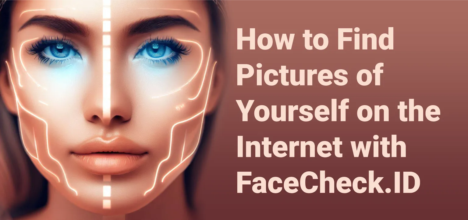 How to Find Pictures of Yourself Online