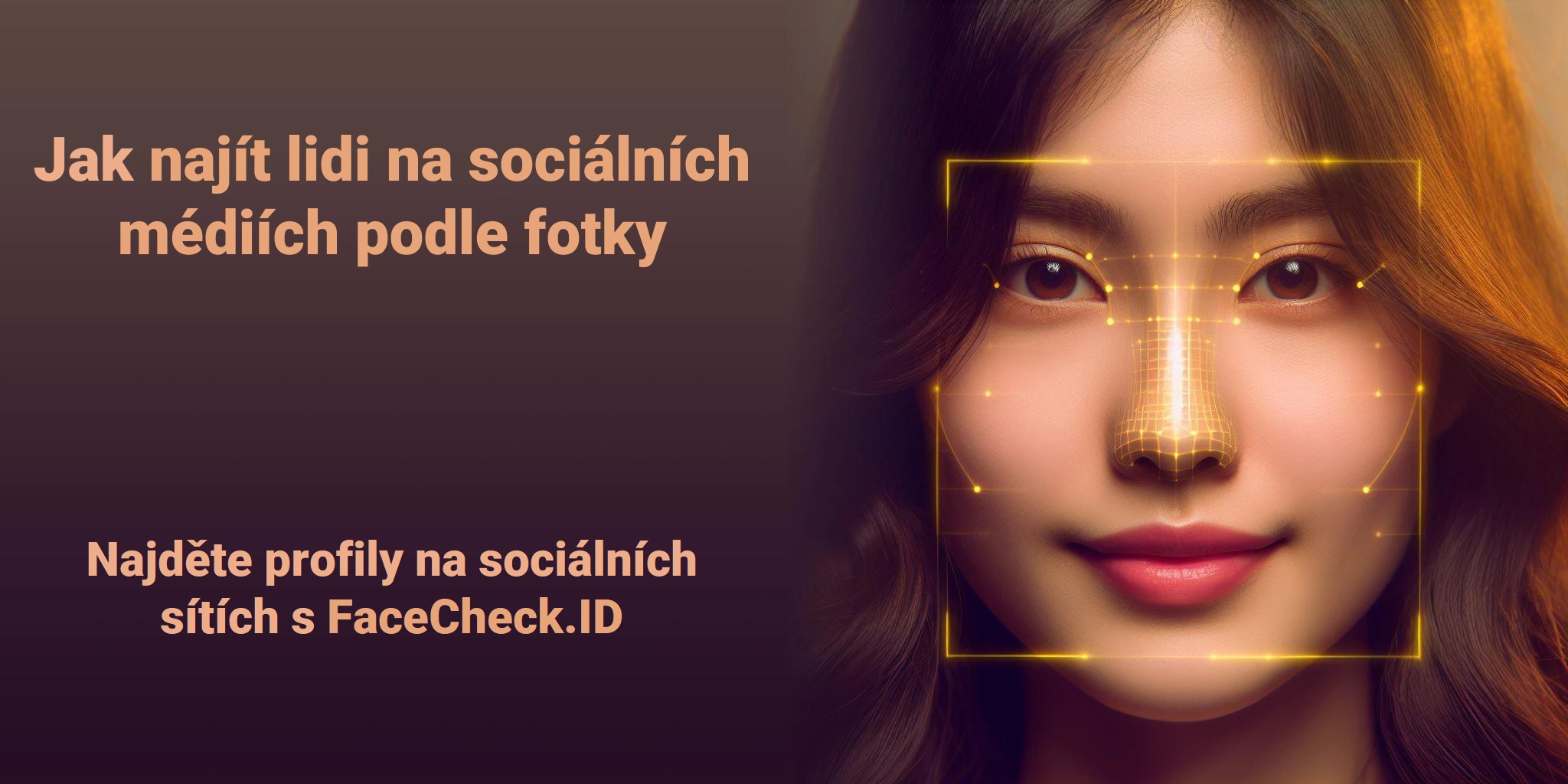 Jak najít lidi na sociálních médiích podle fotky Najděte profily na sociálních sítích s FaceCheck.ID