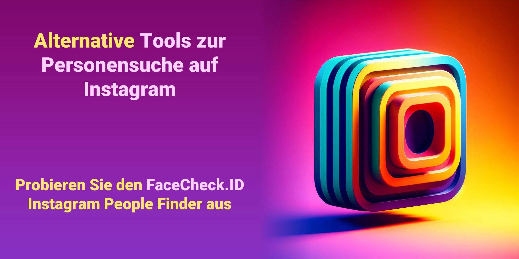 Alternative Tools zur Personensuche auf Instagram Probieren Sie den FaceCheck.ID Instagram People Finder aus
