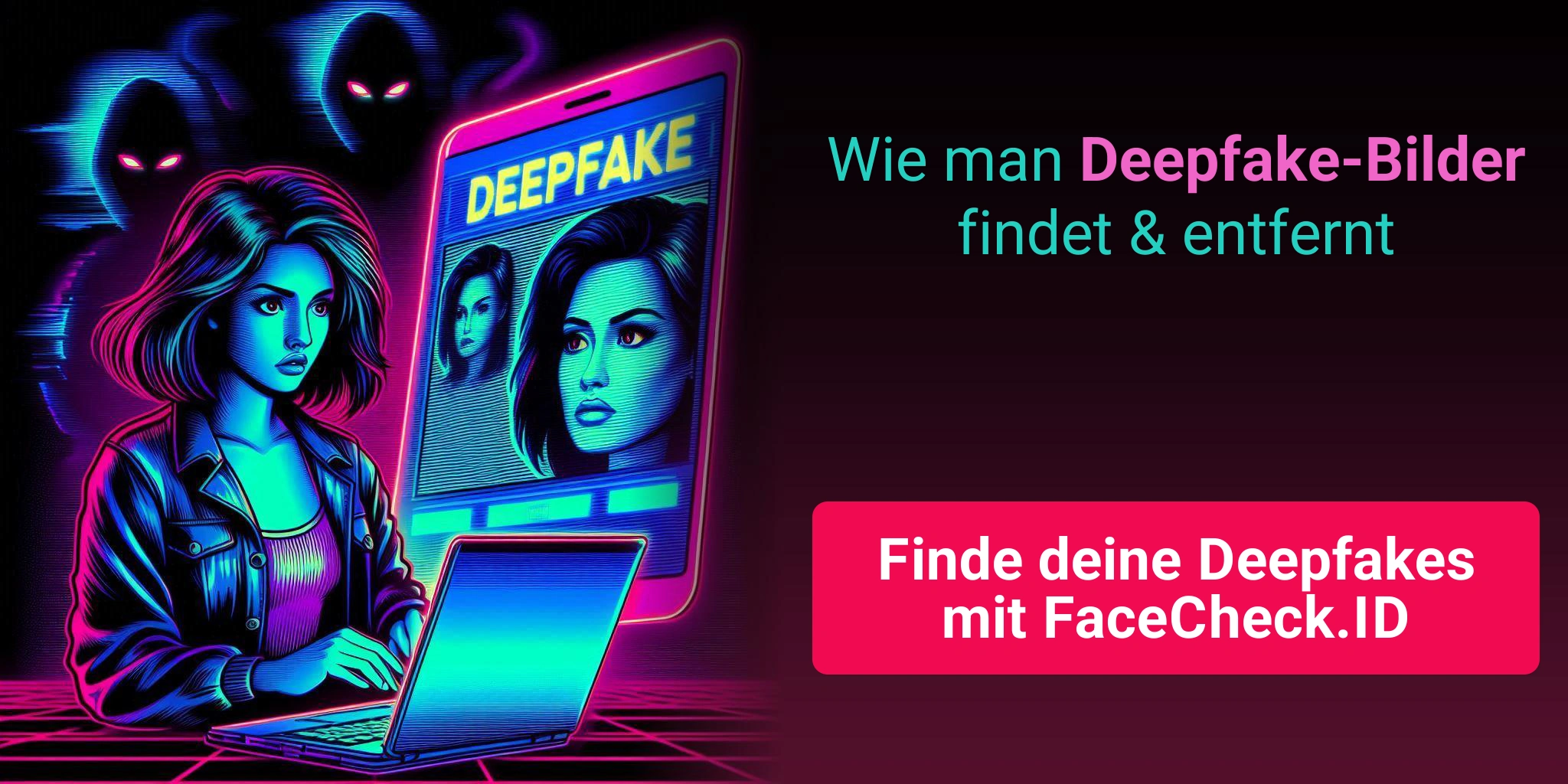 Finde & Entferne Deepfake-Pornografie von dir selbst: Aktualisierter Leitfaden 2025