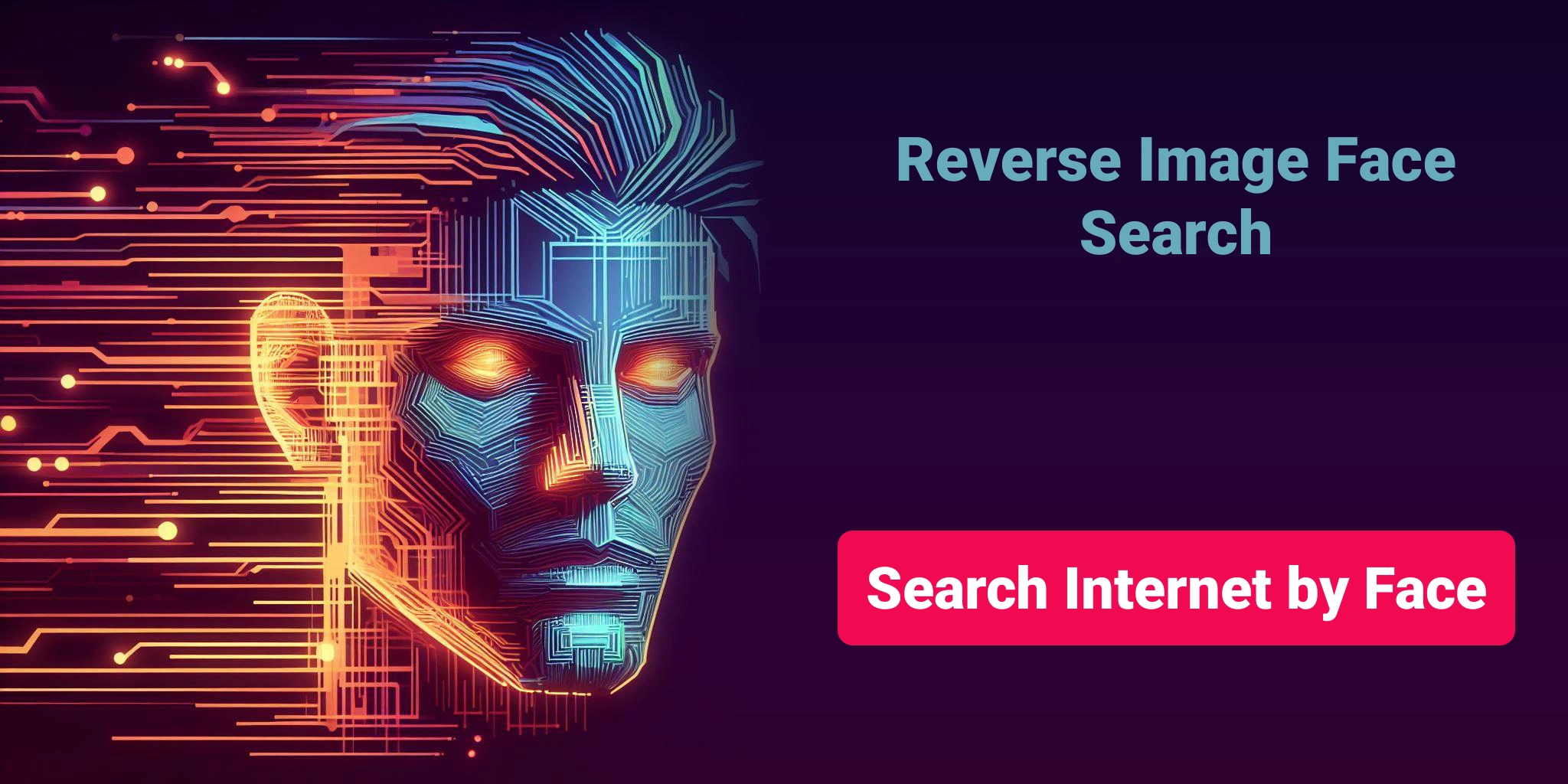 Reverse Image Face Search - Search Internet by Face