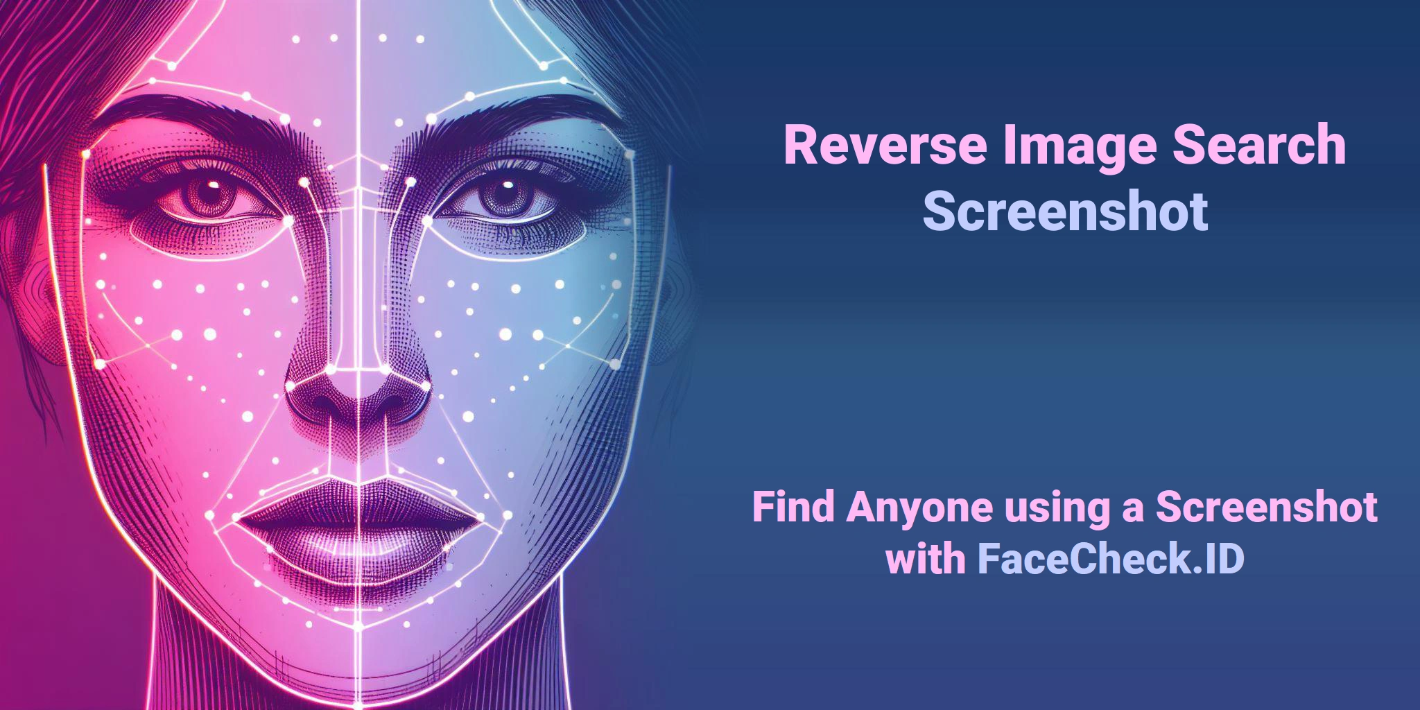 Reverse Image Search Screenshot Find Anyone using a Screenshot with FaceCheck.ID
