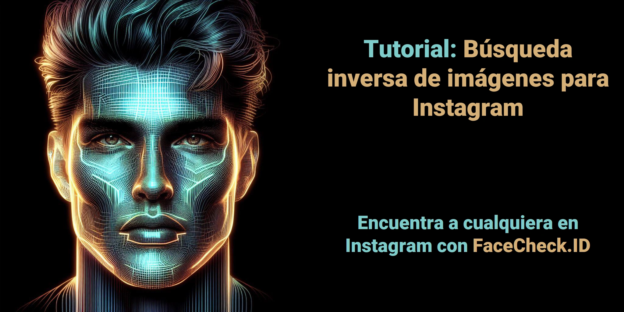 Tutorial: Búsqueda inversa de imágenes para Instagram Encuentra a cualquiera en Instagram con FaceCheck.ID