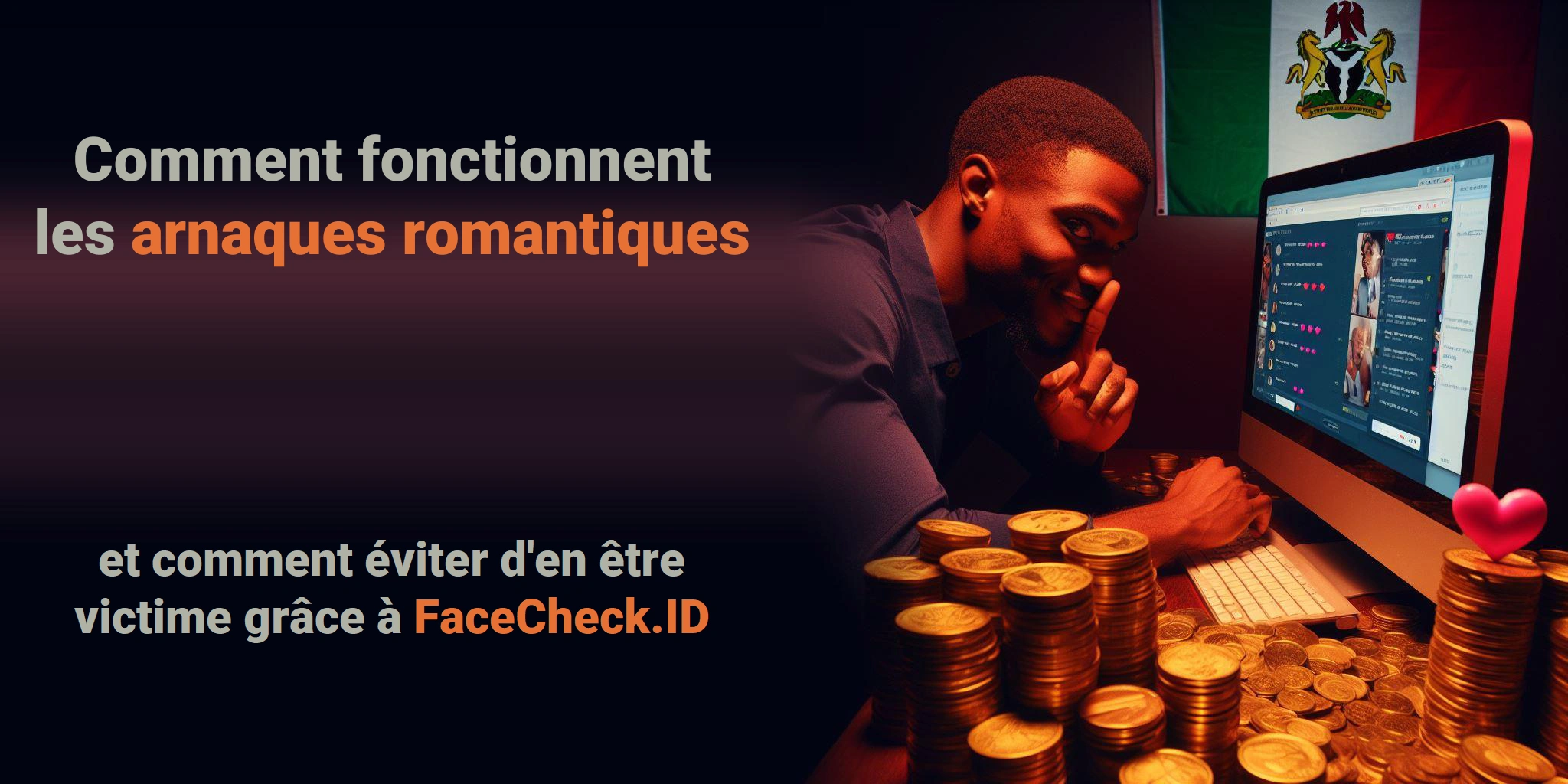 Comment fonctionnent les arnaques romantiques  et comment éviter d'en être victime grâce à FaceCheck.ID