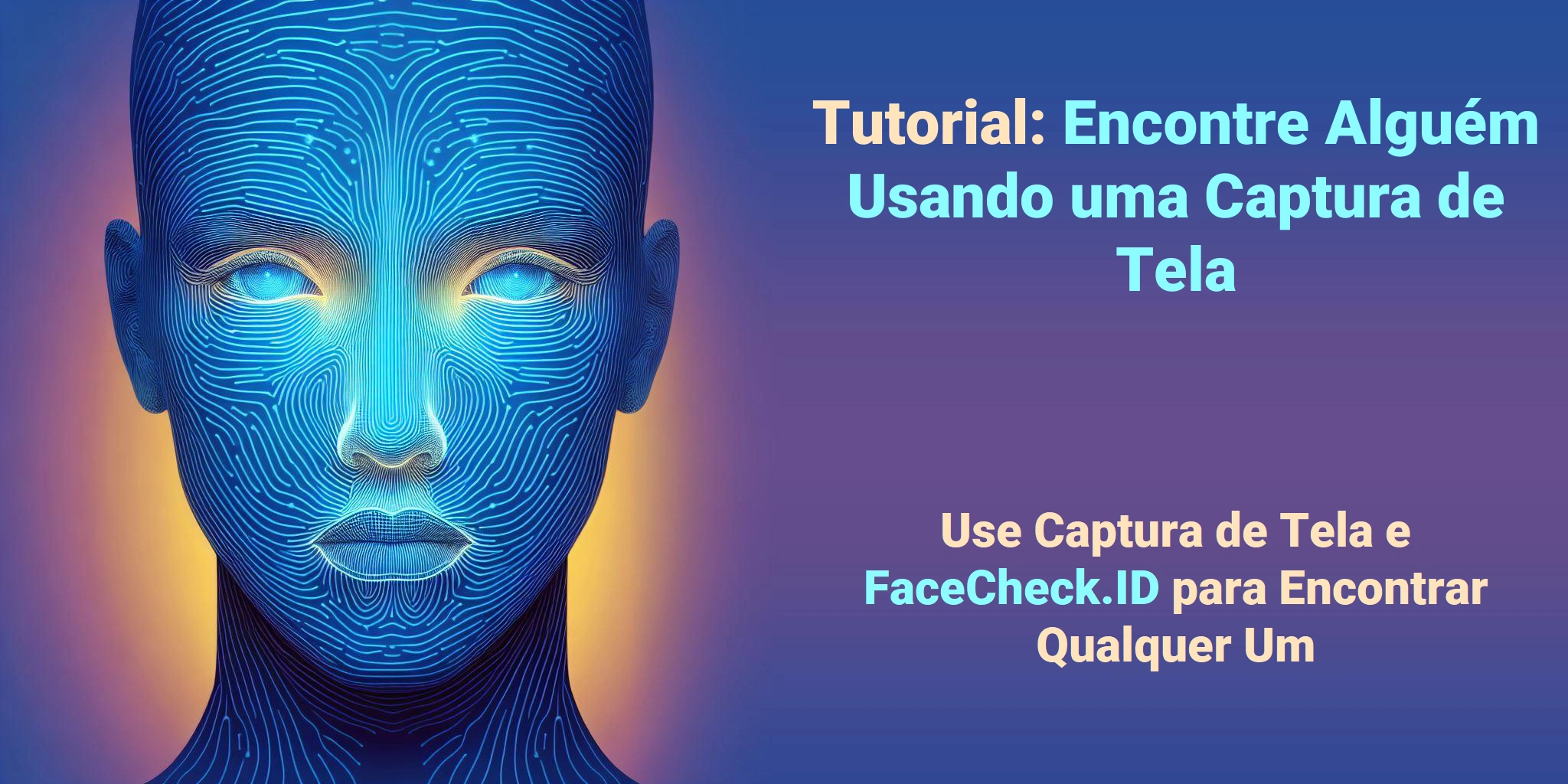 Tutorial: Encontre Alguém Usando uma Captura de Tela Use Captura de Tela e FaceCheck.ID para Encontrar Qualquer Um