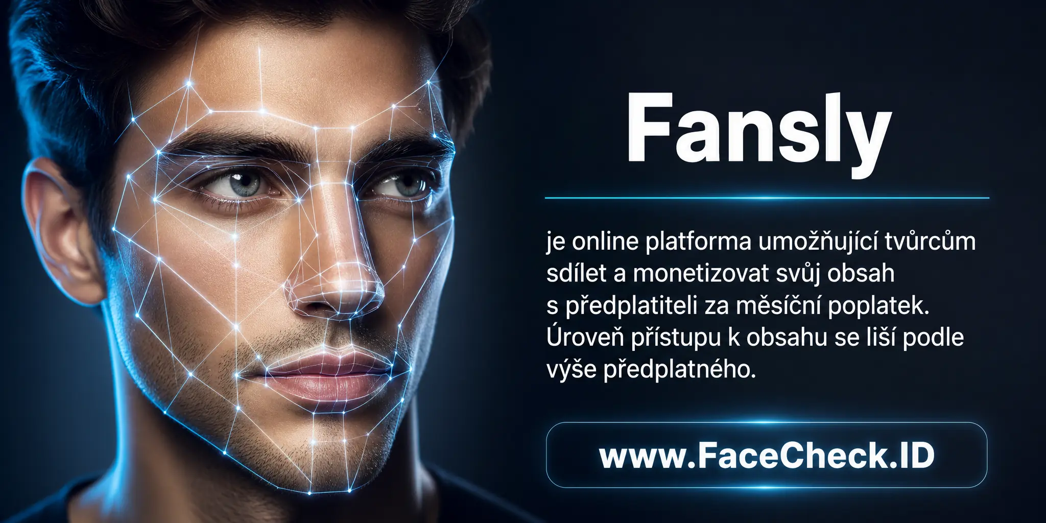 Fansly je online platforma umožňující tvůrcům sdílet a monetizovat svůj obsah s předplatiteli za měsíční poplatek, přičemž úroveň přístupu k obsahu se liší podle výše předplatného.
