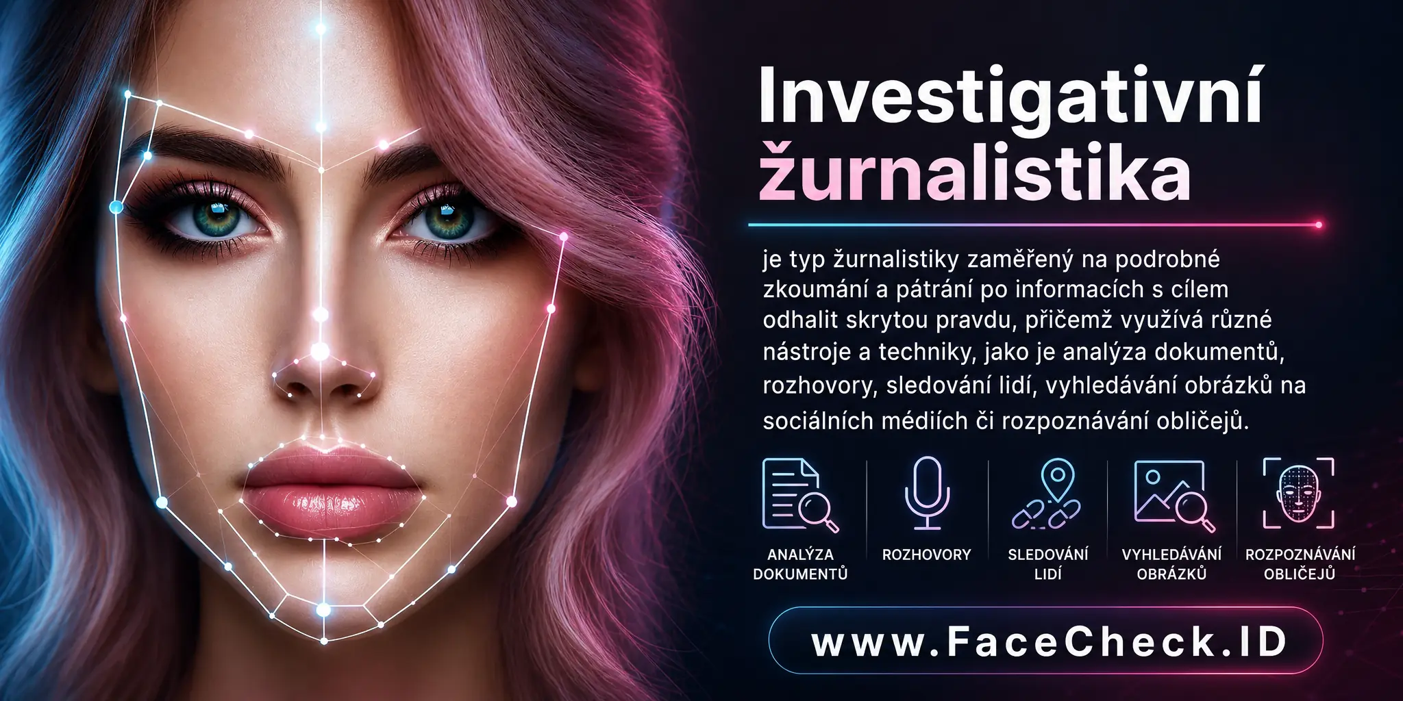 Investigativní žurnalistika je typ žurnalistiky zaměřený na podrobné zkoumání a pátrání po informacích s cílem odhalit skrytou pravdu, přičemž využívá různé nástroje a techniky, jako je analýza dokumentů, rozhovory, sledování lidí, vyhledávání obrázků na sociálních médiích či rozpoznávání obličejů.