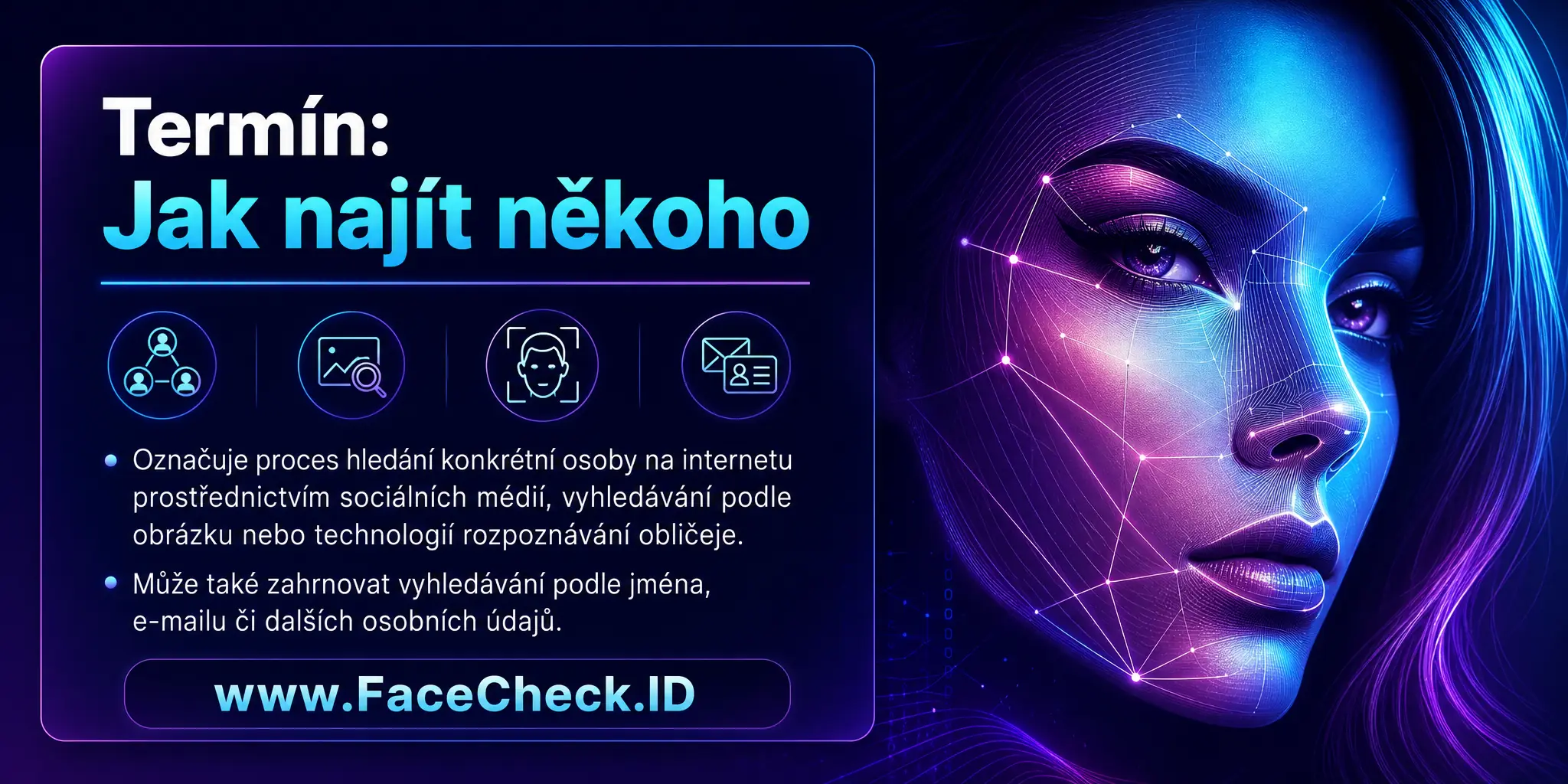 Termín Jak Najít Někoho se vztahuje na proces hledání specifické osoby na internetu pomocí sociálních médií, obrazového vyhledávání nebo technologií rozpoznávání obličeje, a také může zahrnovat vyhledávání pomocí jména, e-mailu nebo jiných osobních údajů.