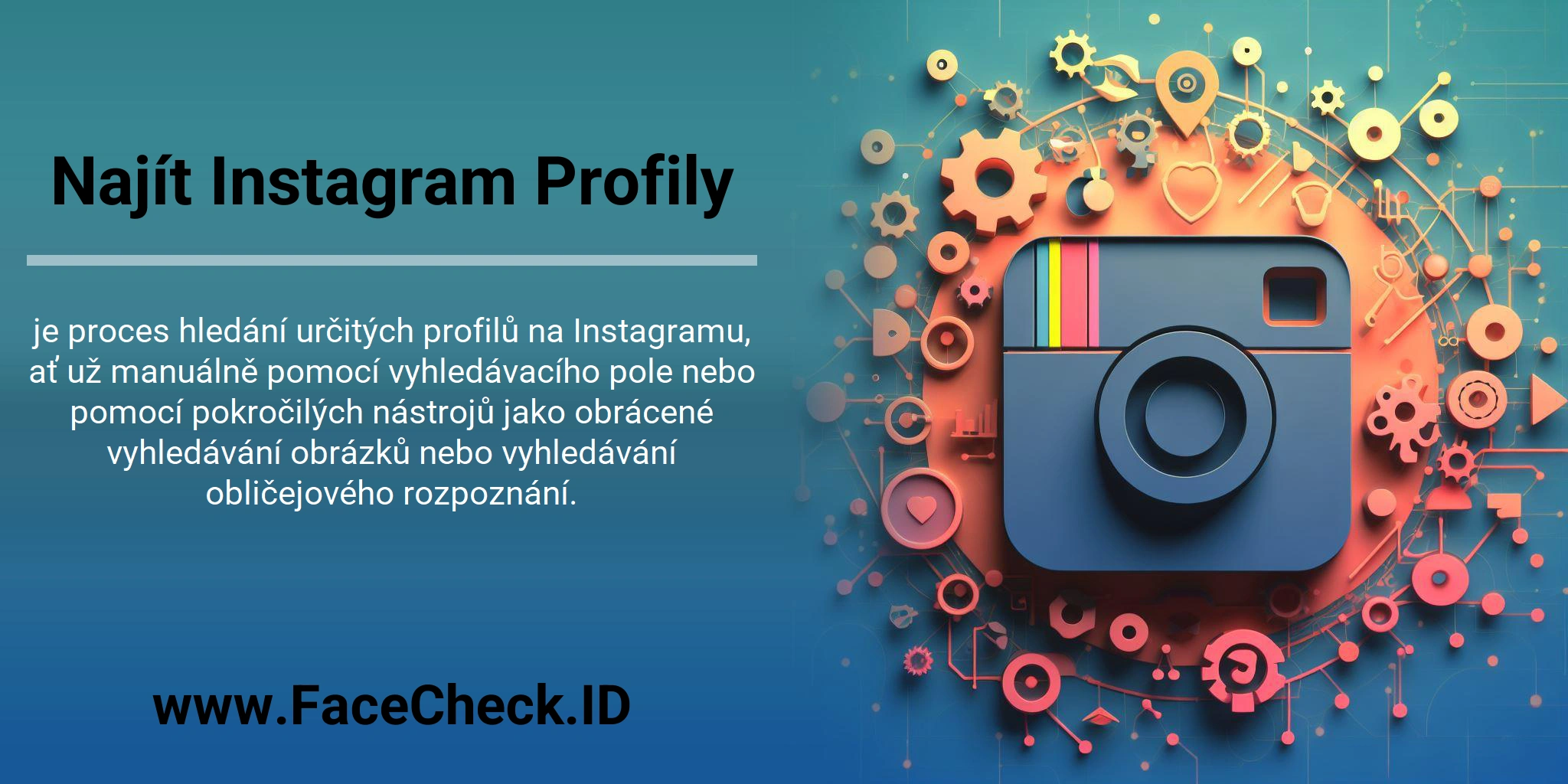 Najít Instagram Profily je proces hledání určitých profilů na Instagramu, ať už manuálně pomocí vyhledávacího pole nebo pomocí pokročilých nástrojů jako obrácené vyhledávání obrázků nebo vyhledávání obličejového rozpoznání.