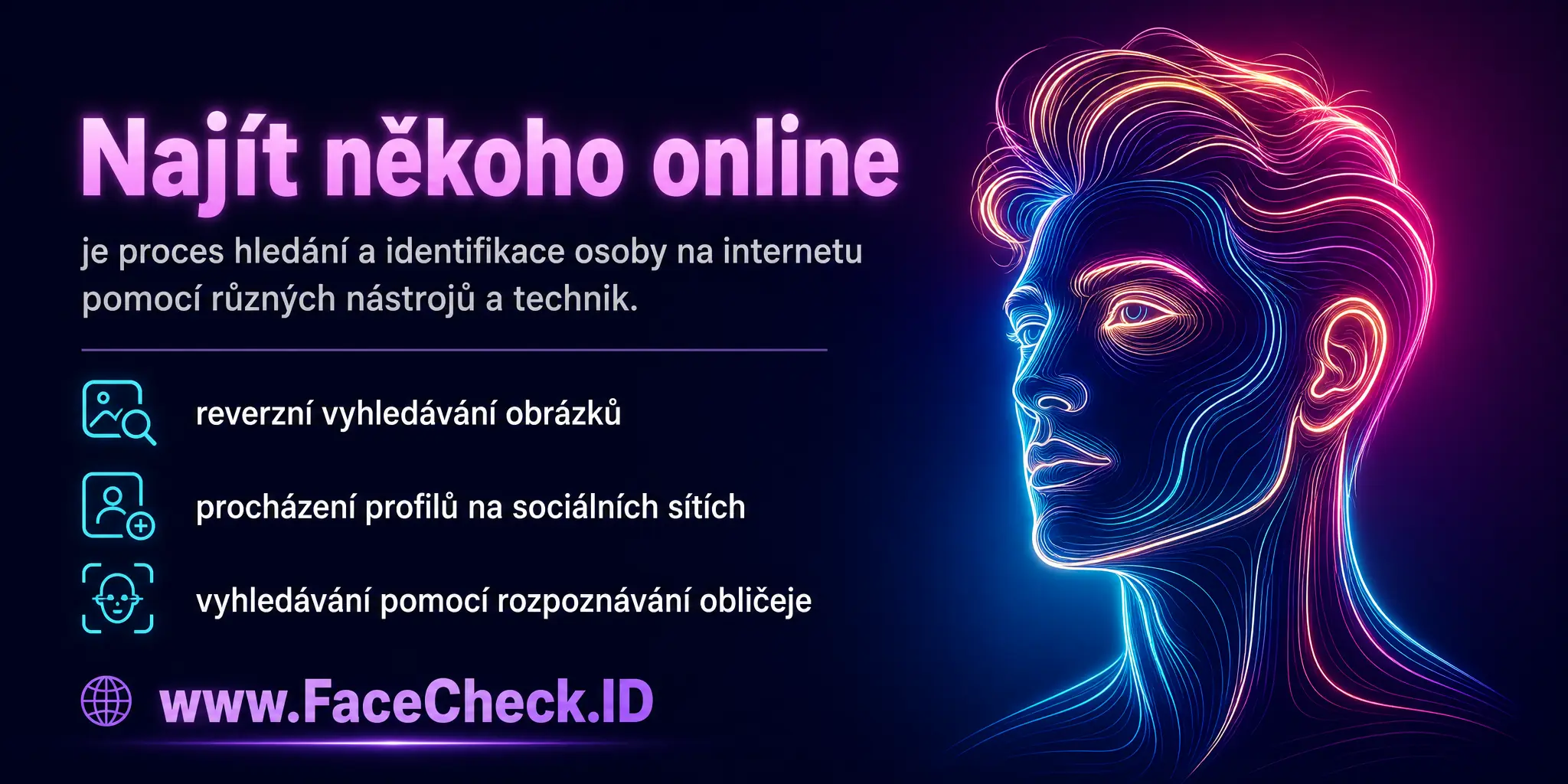 Najít někoho online je proces hledání a identifikace jedince na internetu pomocí různých nástrojů a technik, jako je reverzní vyhledávání obrázků, procházení profilů na sociálních médiích nebo vyhledávání obličejového rozpoznávání.