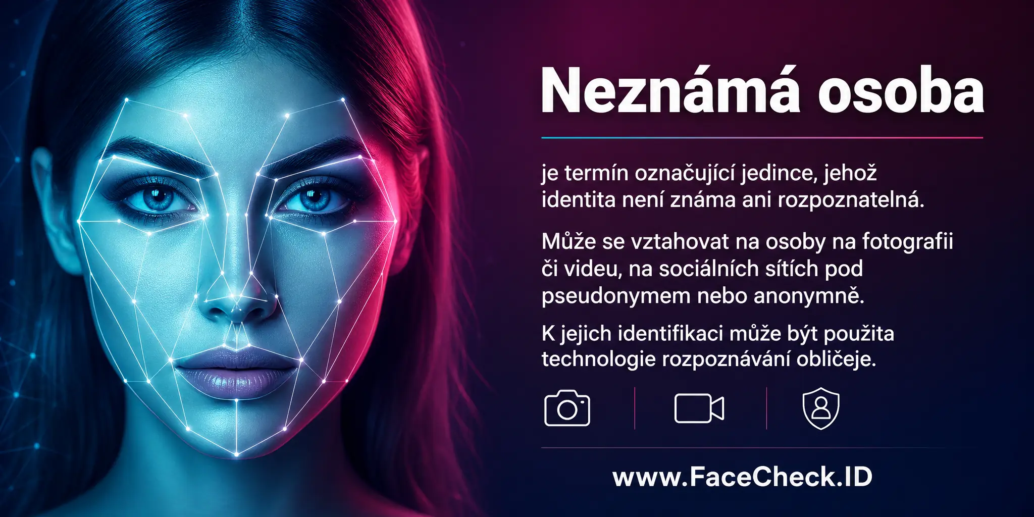 Neznámá osoba je termín označující jedince, jehož identita není známá nebo rozpoznatelná, a může se vztahovat na osoby objevující se na obrázku, videu, na sociálních médiích pod pseudonymem, nebo anonymně, přičemž technologie rozpoznávání obličeje může být použita k jejich identifikaci.