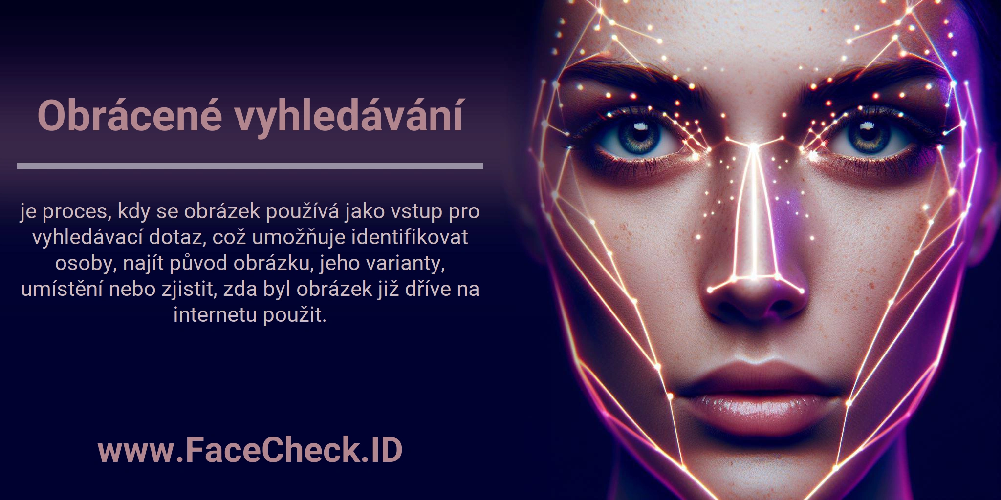 Obrácené vyhledávání je proces, kdy se obrázek používá jako vstup pro vyhledávací dotaz, což umožňuje identifikovat osoby, najít původ obrázku, jeho varianty, umístění nebo zjistit, zda byl obrázek již dříve na internetu použit.