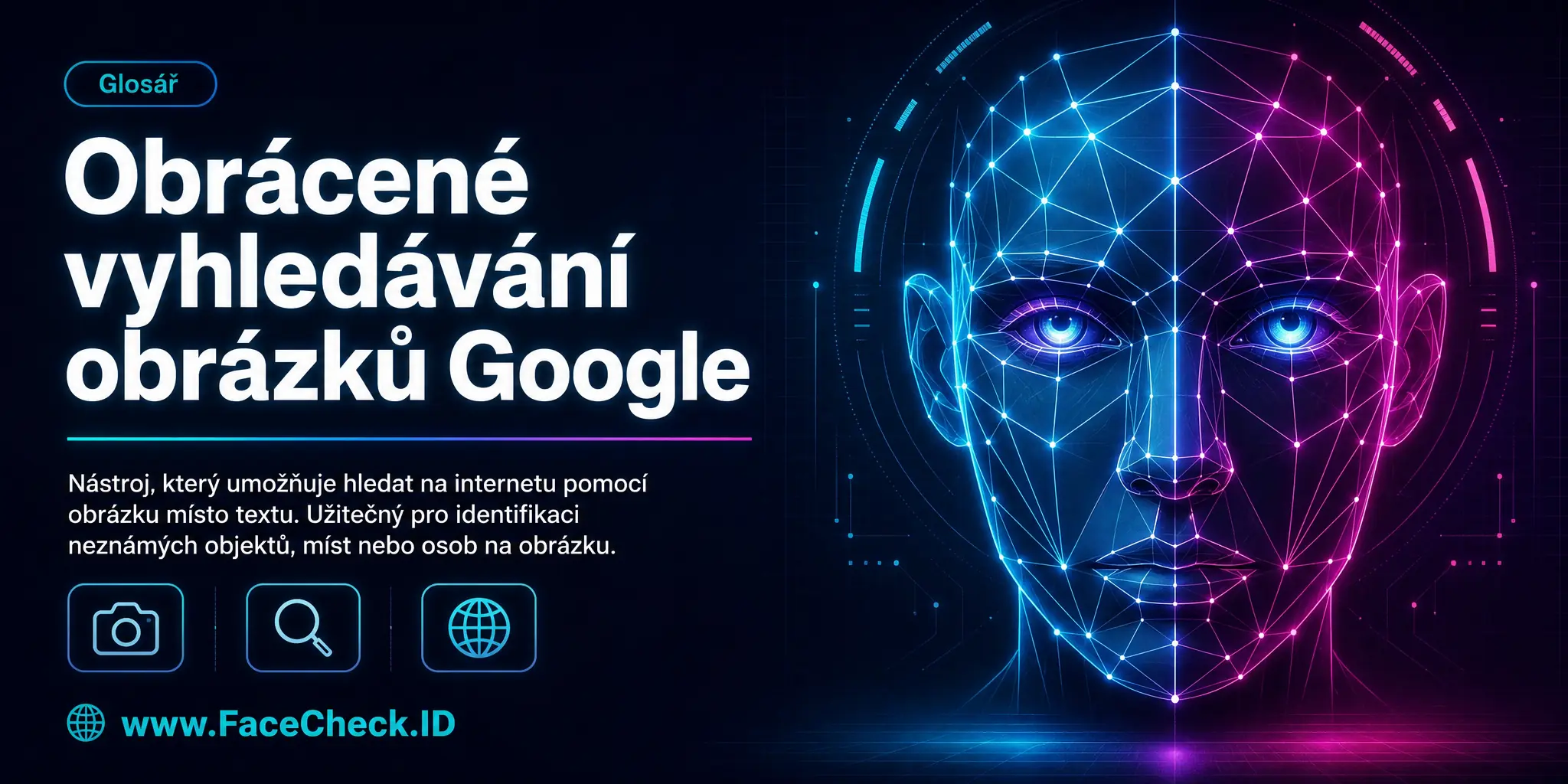 Obrácené vyhledávání obrázků Google je nástroj, který umožňuje hledat na internetu pomocí obrázku místo textu, což je užitečné pro identifikaci neznámých objektů, míst nebo osob na obrázku.