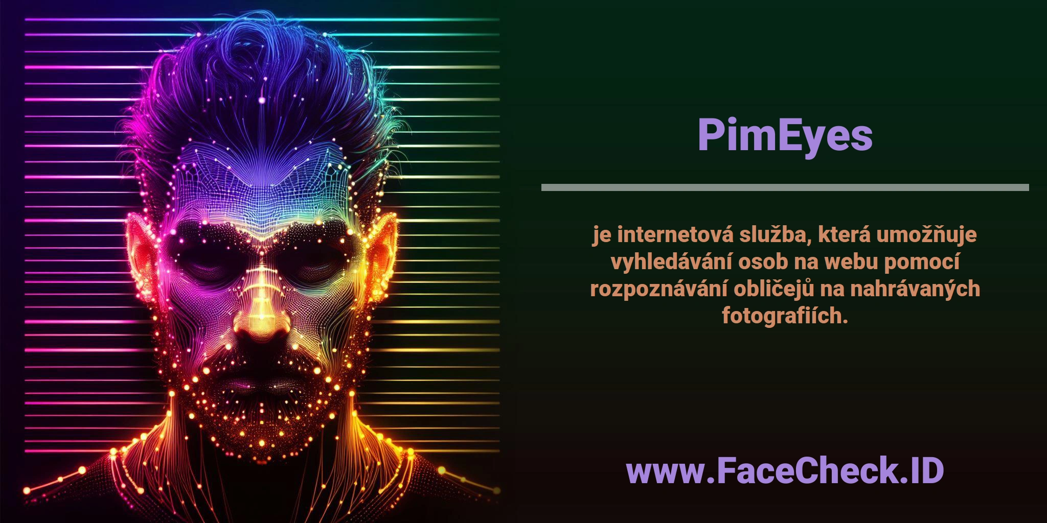 <b>PimEyes</b> je internetová služba, která umožňuje vyhledávání osob na webu pomocí rozpoznávání obličejů na nahrávaných fotografiích.