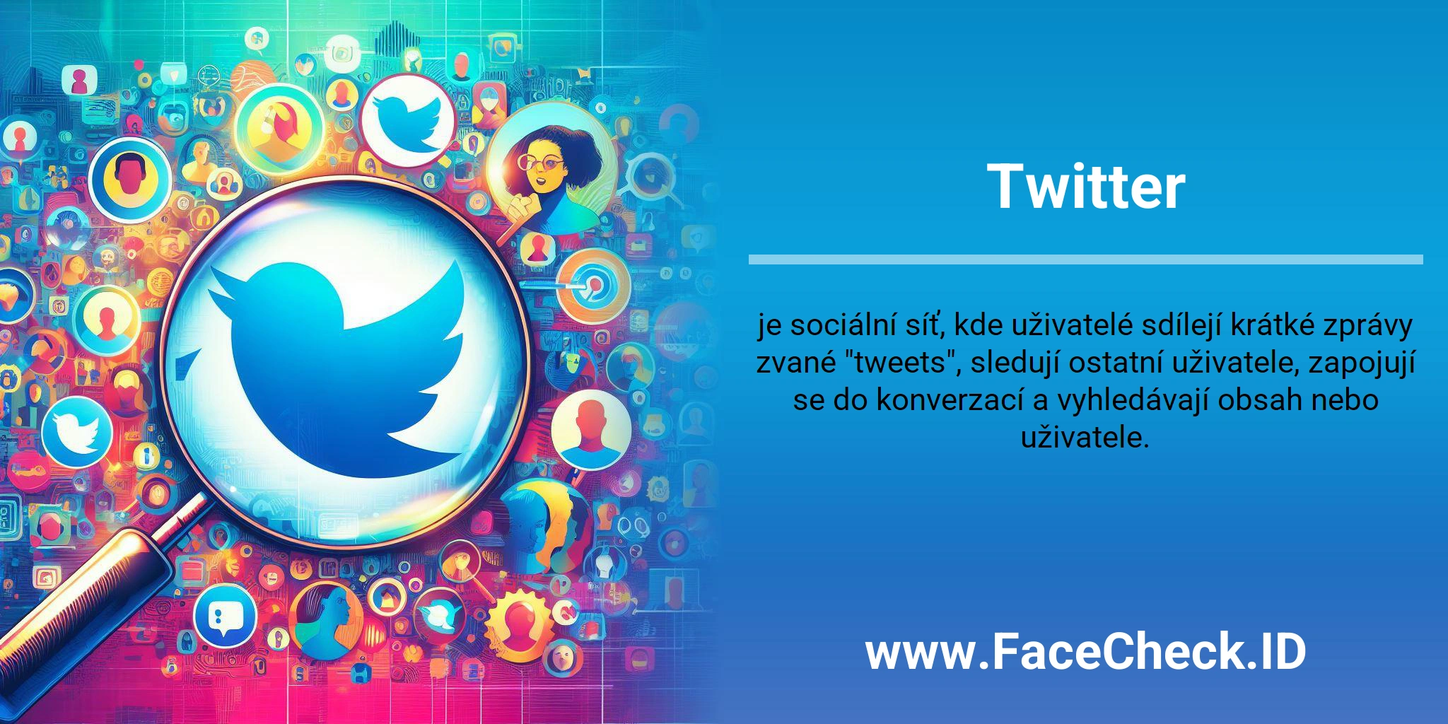 Twitter je sociální síť, kde uživatelé sdílejí krátké zprávy zvané 