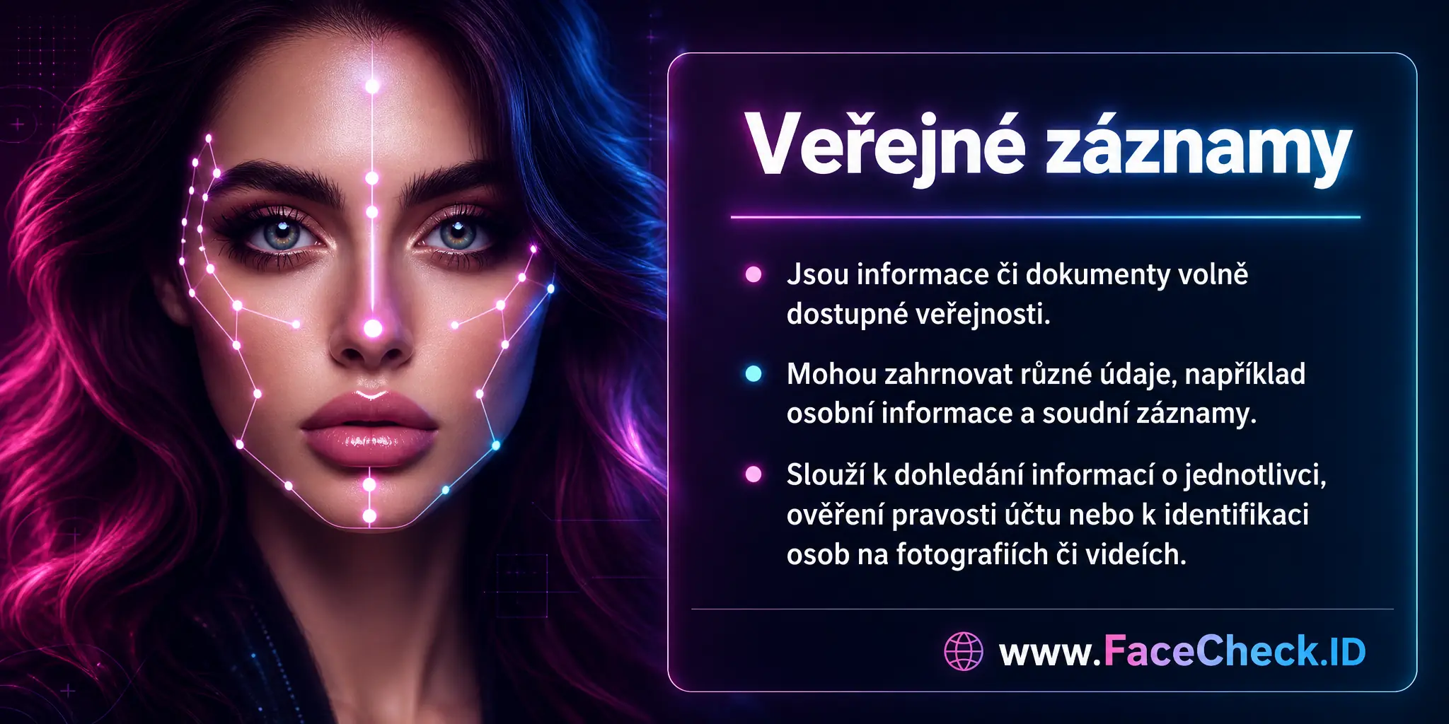Veřejné záznamy jsou informace nebo dokumenty dostupné veřejnosti, které mohou obsahovat různé údaje, včetně osobních informací, soudních záznamů, a mohou být využity k dohledání informací o jednotlivci nebo ověření pravosti účtu, případně k identifikaci osob na fotografiích nebo videích.