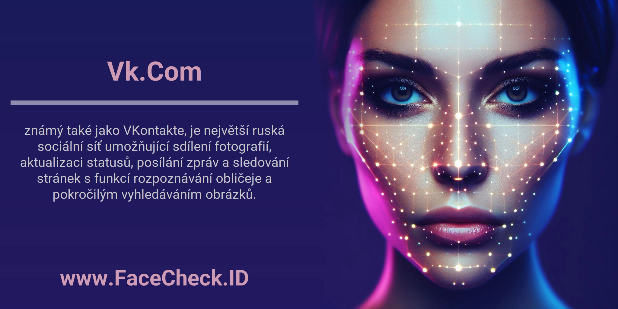 Vk.Com známý také jako VKontakte, je největší ruská sociální síť umožňující sdílení fotografií, aktualizaci statusů, posílání zpráv a sledování stránek s funkcí rozpoznávání obličeje a pokročilým vyhledáváním obrázků.
