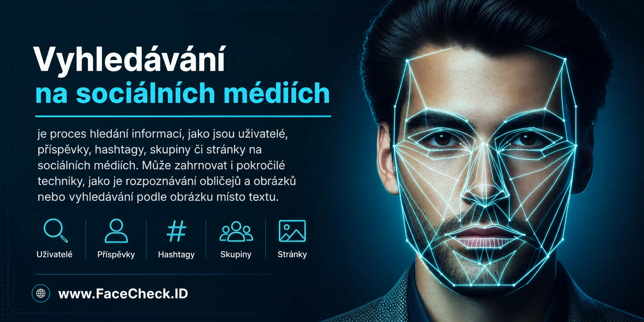 Vyhledávání na sociálních médiích je proces hledání informací, jako jsou uživatelé, příspěvky, hashtagy, skupiny či stránky na sociálních médiích, který může zahrnovat i pokročilé techniky, jako je rozpoznávání obličejů, obrázků nebo hledání pomocí obrázku místo textu.