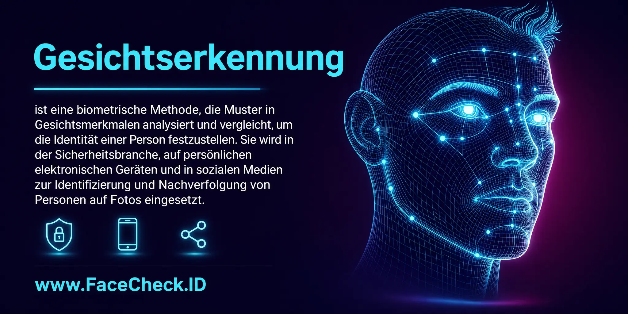 Gesichtserkennung ist eine biometrische Methode, die Muster in Gesichtszügen analysiert und vergleicht, um die Identität einer Person festzustellen und wird in der Sicherheitsbranche, auf persönlichen elektronischen Geräten und in sozialen Medien zur Identifizierung und Verfolgung von Personen auf Fotos verwendet.