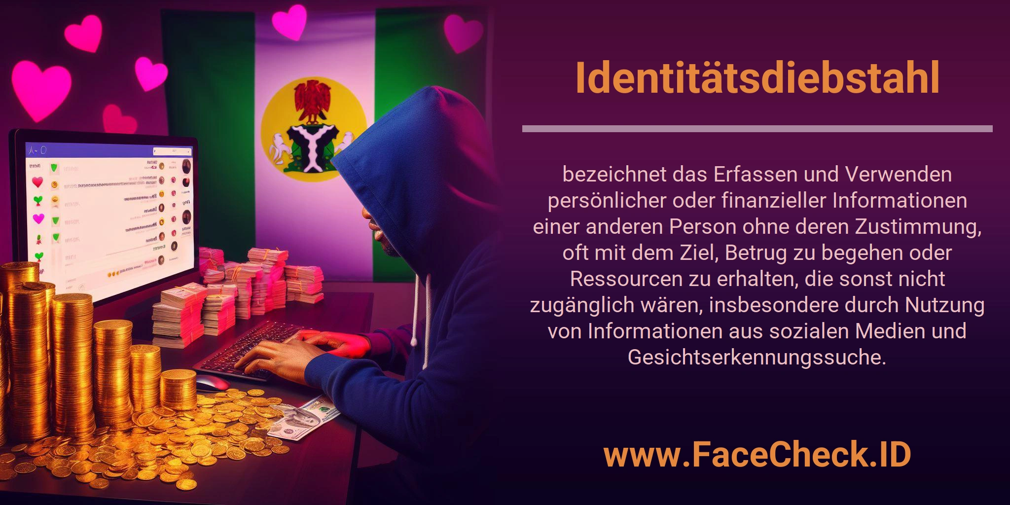 Identitätsdiebstahl bezeichnet das Erfassen und Verwenden persönlicher oder finanzieller Informationen einer anderen Person ohne deren Zustimmung, oft mit dem Ziel, Betrug zu begehen oder Ressourcen zu erhalten, die sonst nicht zugänglich wären, insbesondere durch Nutzung von Informationen aus sozialen Medien und Gesichtserkennungssuche.