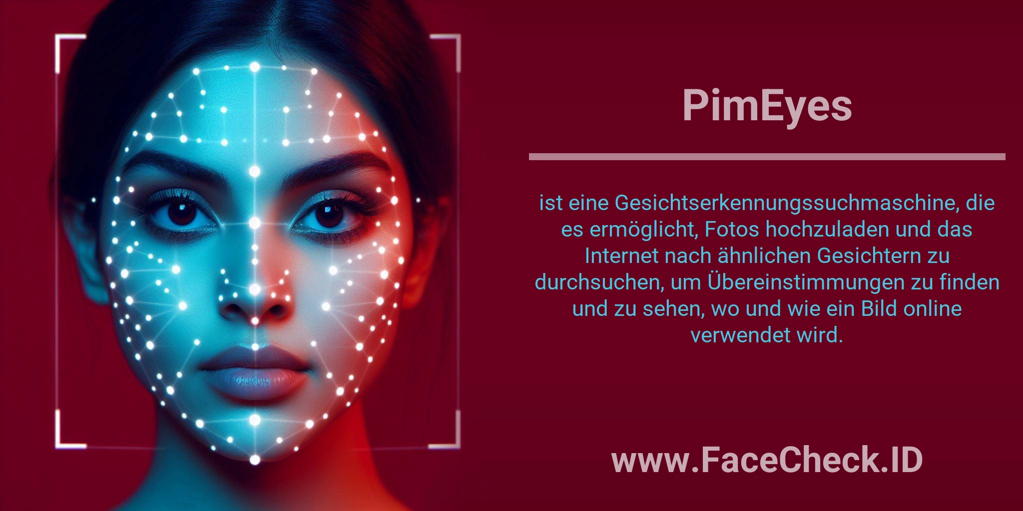 PimEyes ist eine Gesichtserkennungssuchmaschine, die es ermöglicht, Fotos hochzuladen und das Internet nach ähnlichen Gesichtern zu durchsuchen, um Übereinstimmungen zu finden und zu sehen, wo und wie ein Bild online verwendet wird.