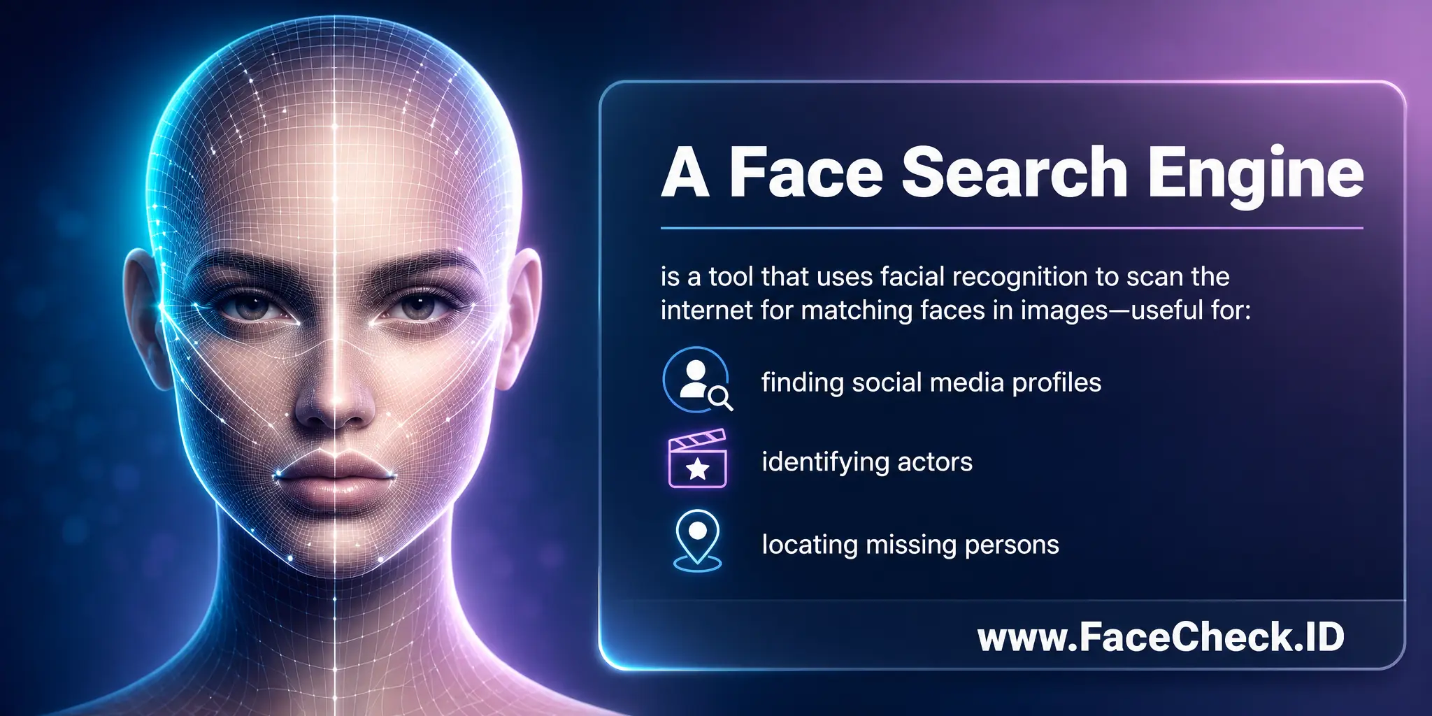 A Face Search Engine is a tool that uses facial recognition to scan the internet for matching faces in images, useful for finding social media profiles, identifying actors, or locating missing persons.