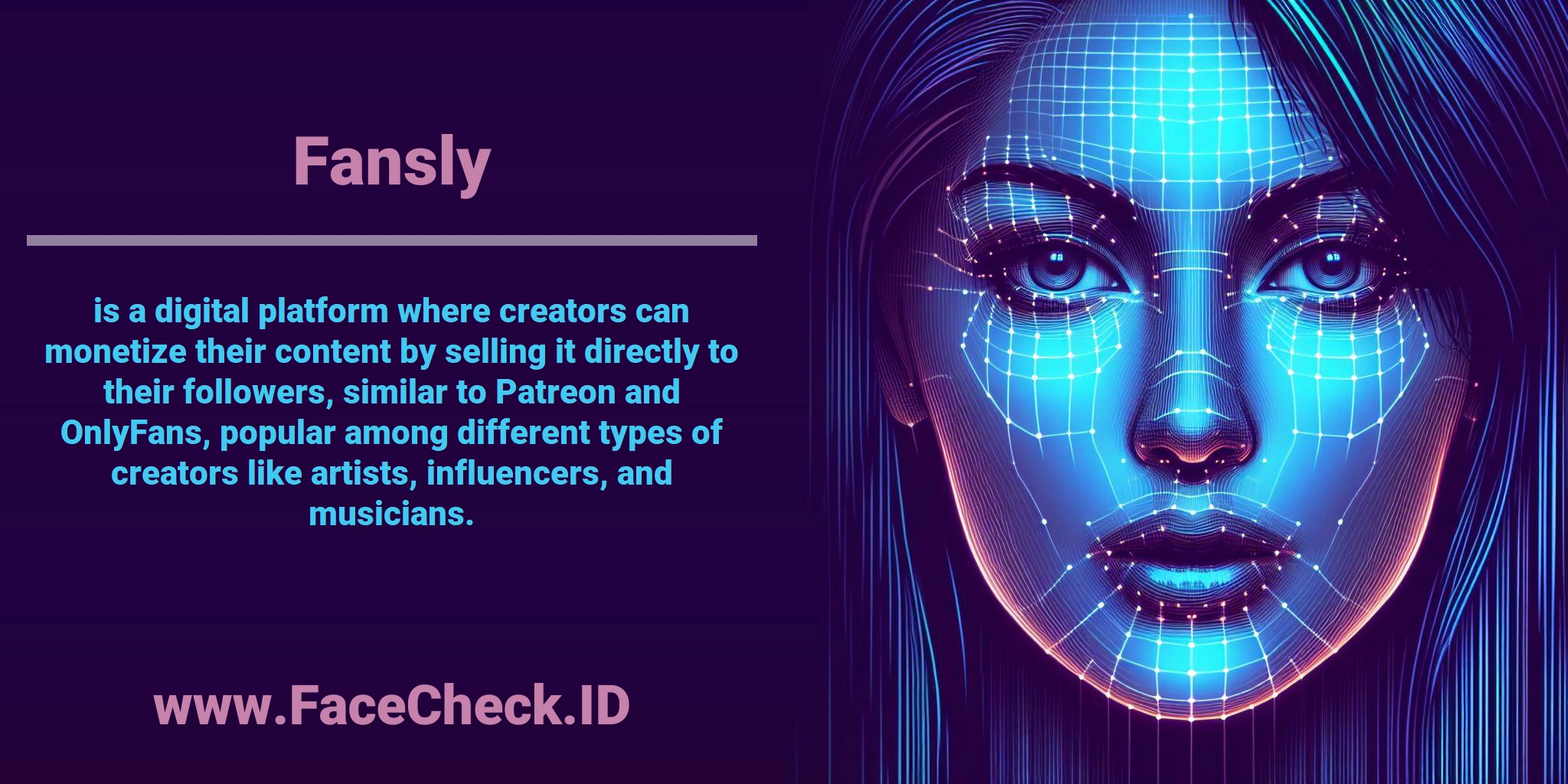 <b>Fansly</b> is a digital platform where creators can monetize their content by selling it directly to their followers, similar to Patreon and OnlyFans, popular among different types of creators like artists, influencers, and musicians.