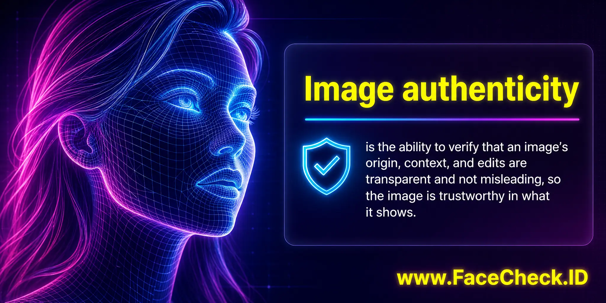 Image authenticity is the ability to verify that an image’s origin, context, and edits are transparent and not misleading, so the image is trustworthy in what it shows.