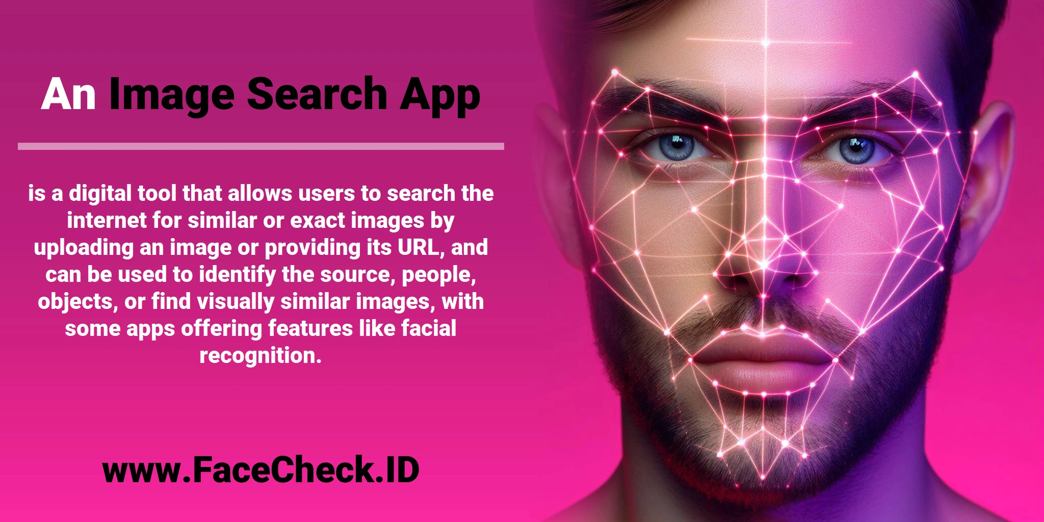 An <b>Image Search App</b> is a digital tool that allows users to search the internet for similar or exact images by uploading an image or providing its URL, and can be used to identify the source, people, objects, or find visually similar images, with some apps offering features like facial recognition.
