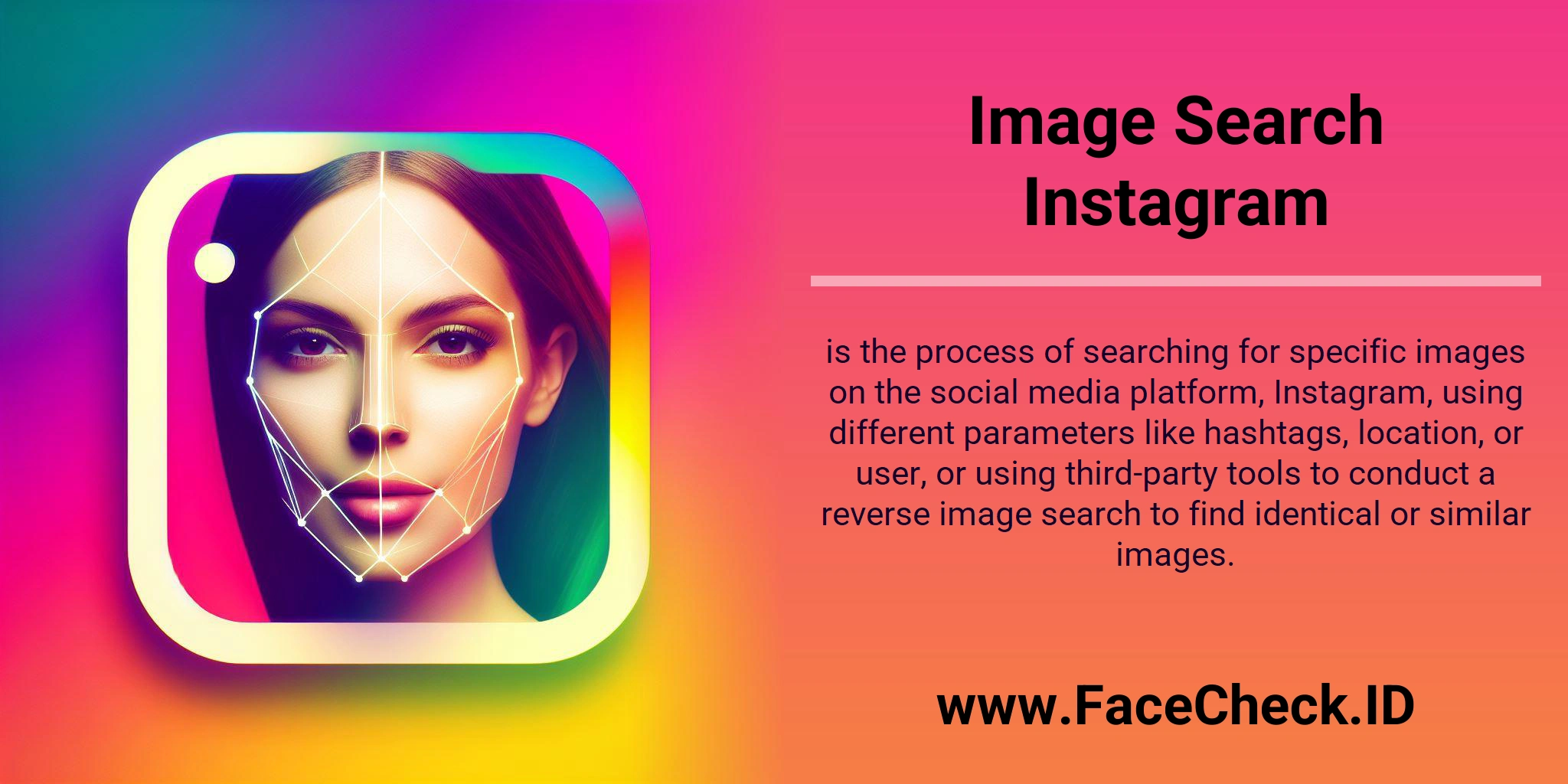 Image Search Instagram is the process of searching for specific images on the social media platform, Instagram, using different parameters like hashtags, location, or user, or using third-party tools to conduct a reverse image search to find identical or similar images.