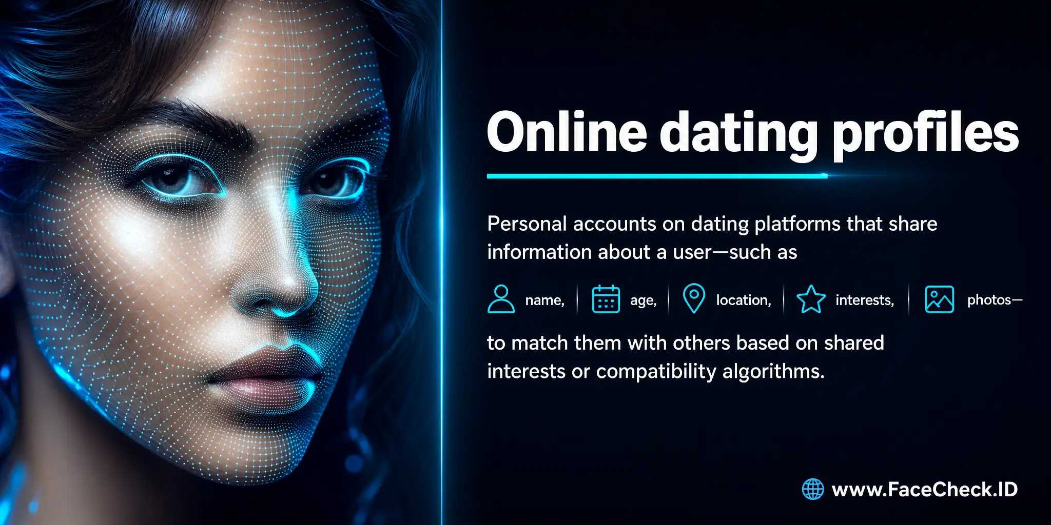 Online dating profiles are personal accounts on dating platforms that provide information about the user, including their name, age, location, interests, and pictures, used to match with others based on shared interests or compatibility algorithms.