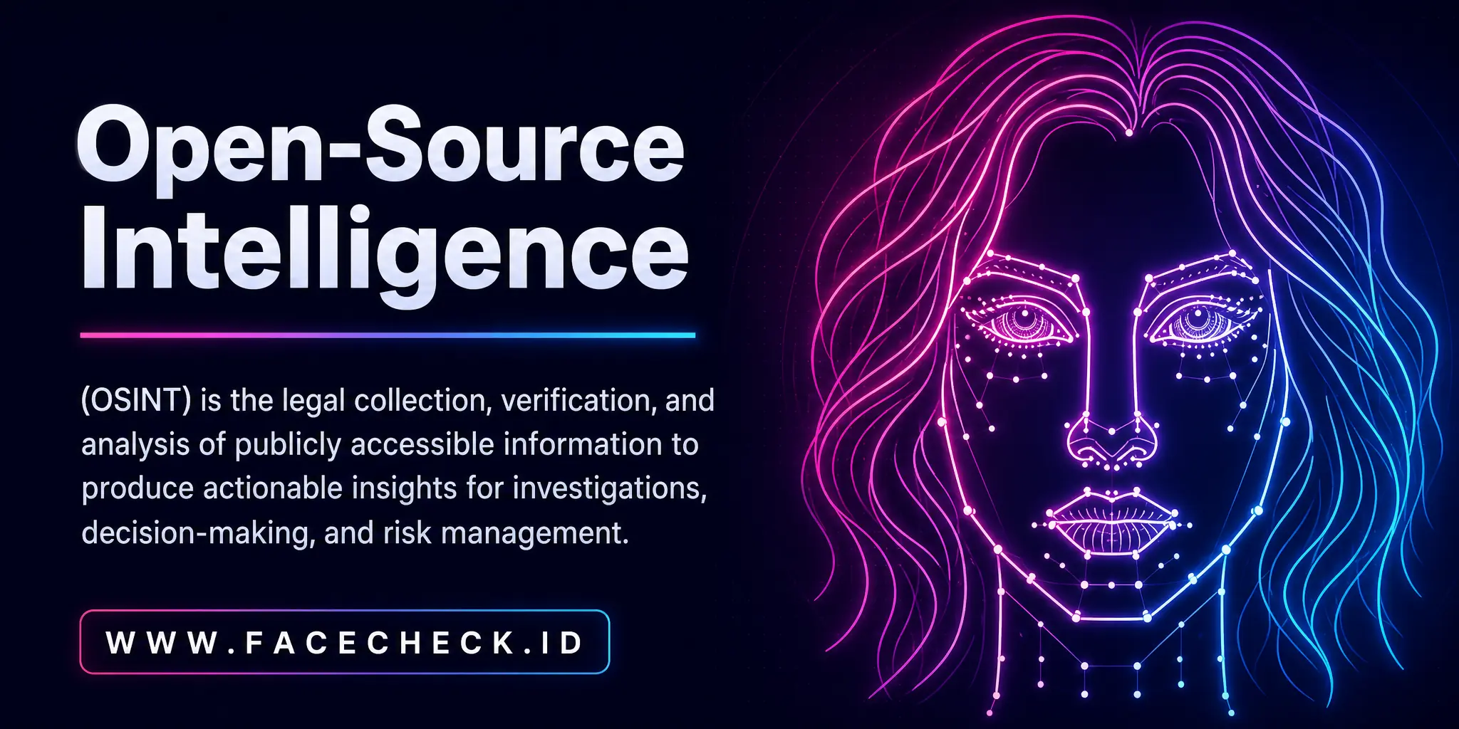 Open-Source Intelligence (OSINT) is the legal collection, verification, and analysis of publicly accessible information to produce actionable insights for investigations, decision-making, and risk management.