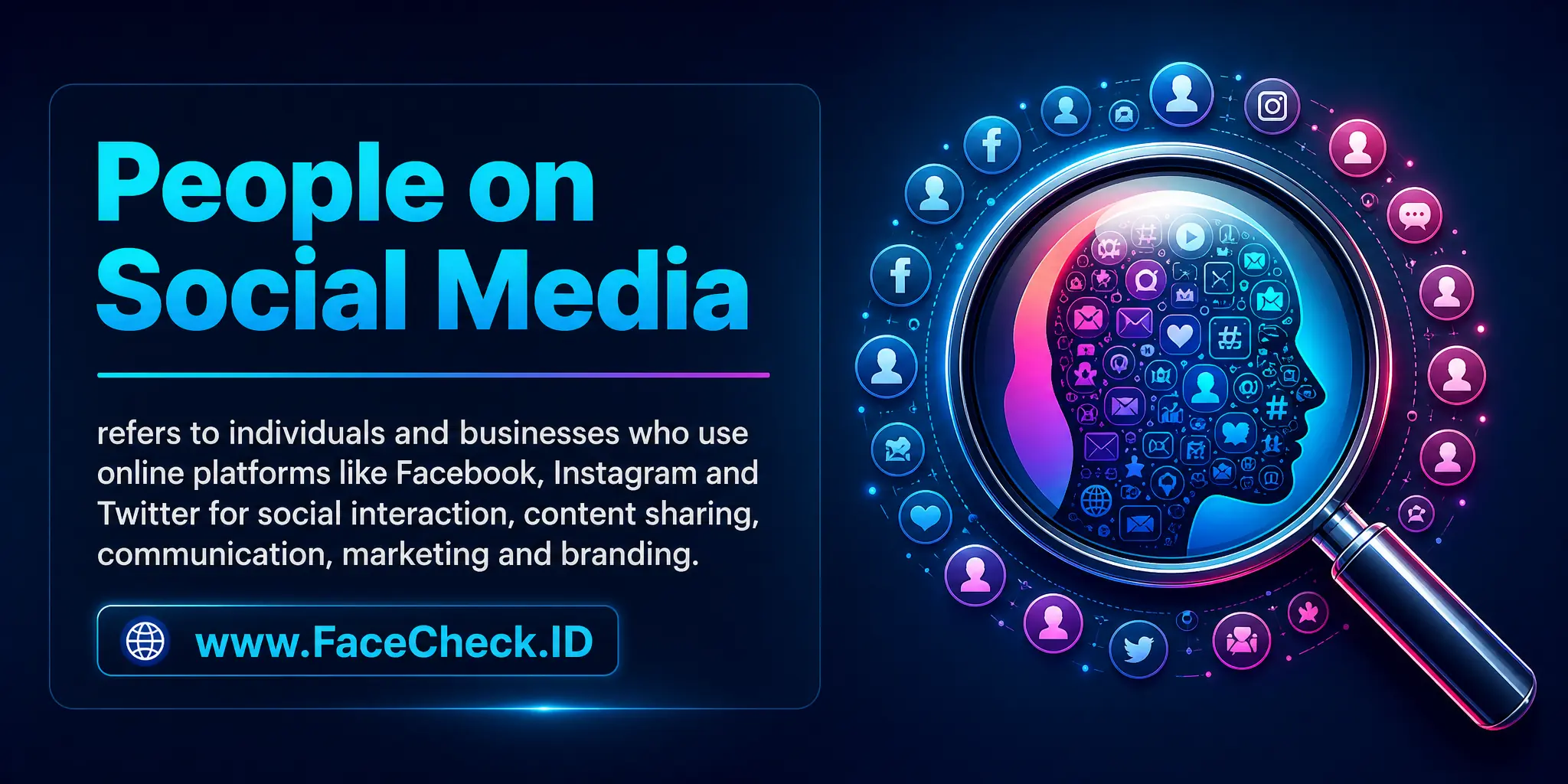 People on Social Media refers to individuals and businesses who use online platforms like Facebook, Instagram and Twitter for social interaction, content sharing, communication, marketing and branding.