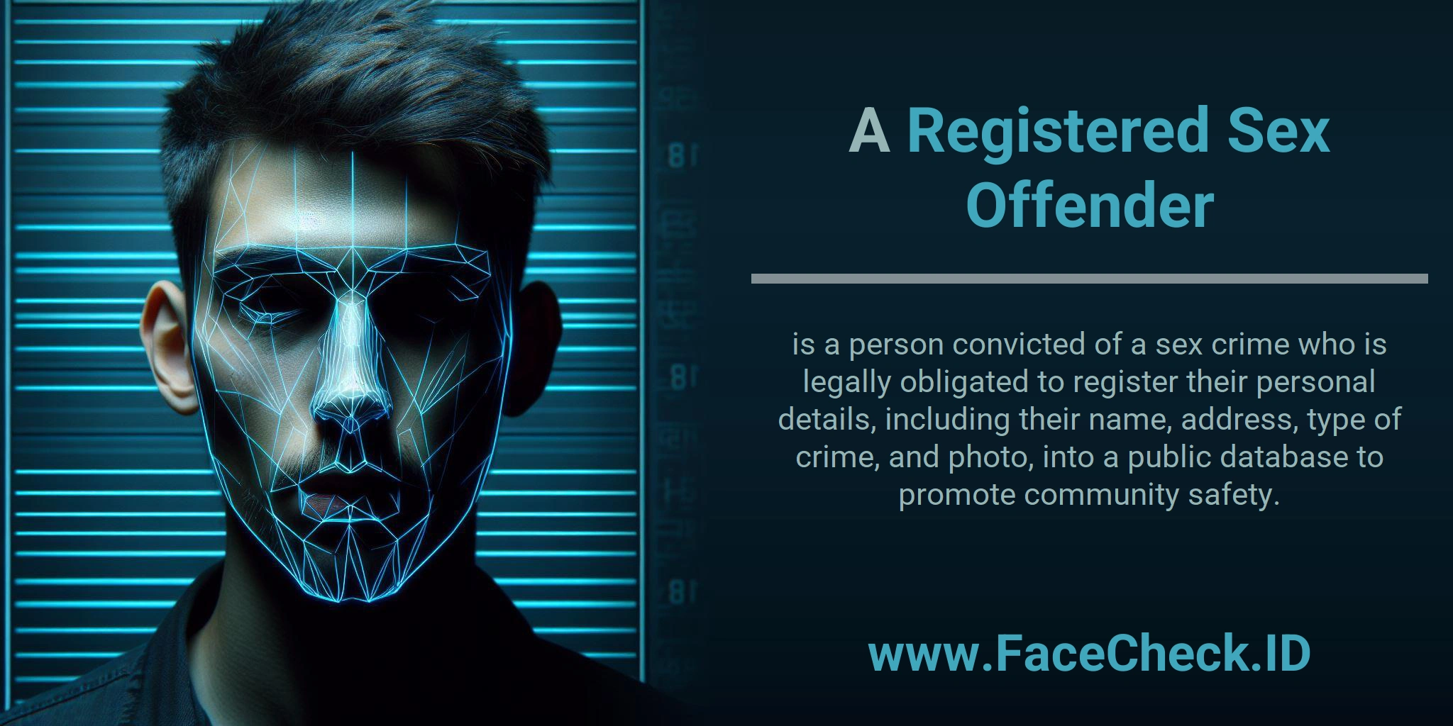 A Registered Sex Offender is a person convicted of a sex crime who is legally obligated to register their personal details, including their name, address, type of crime, and photo, into a public database to promote community safety.