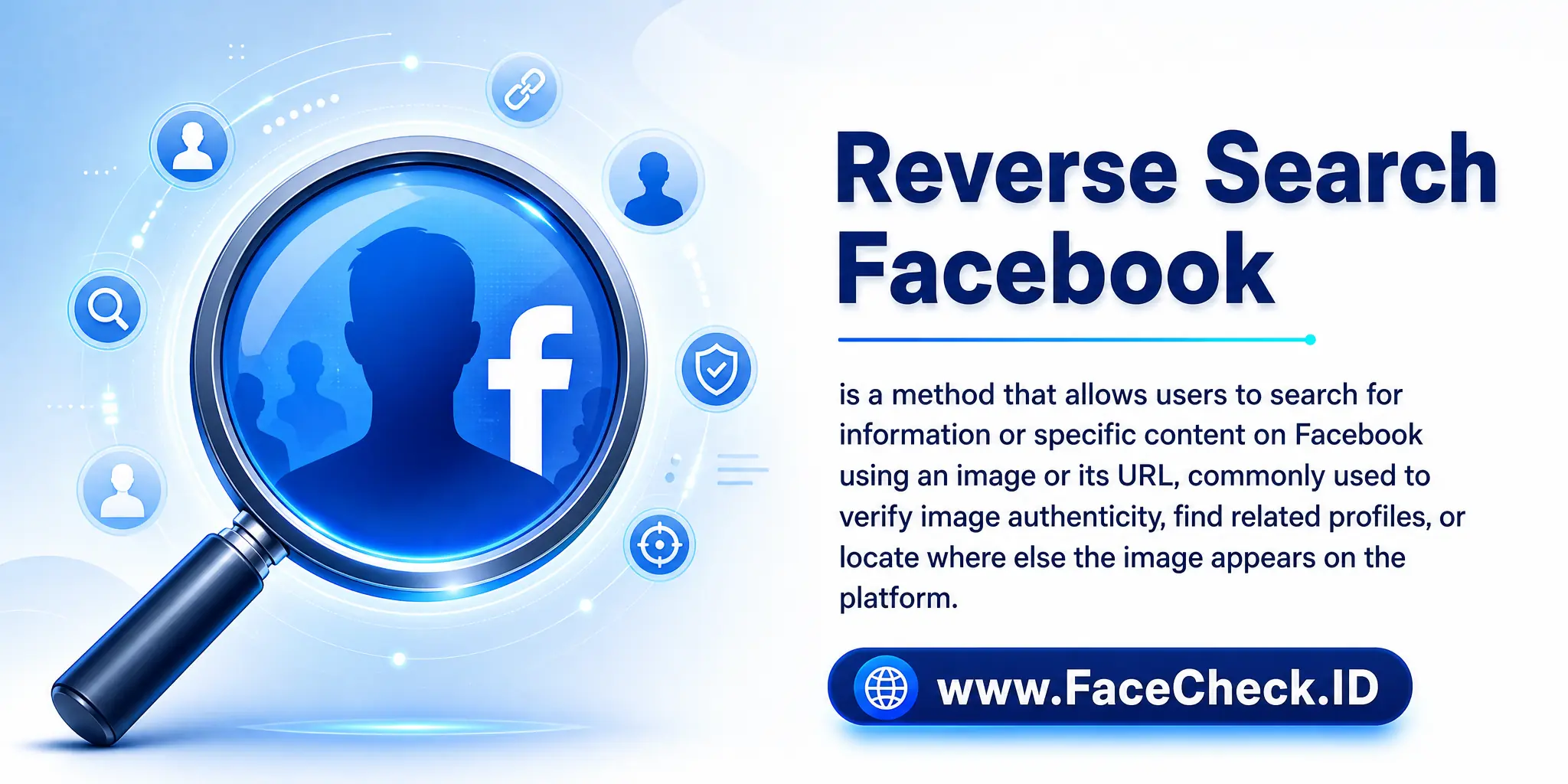 Reverse Search Facebook is a method that allows users to search for information or specific content on Facebook using an image or its URL, commonly used to verify image authenticity, find related profiles, or locate where else the image appears on the platform.