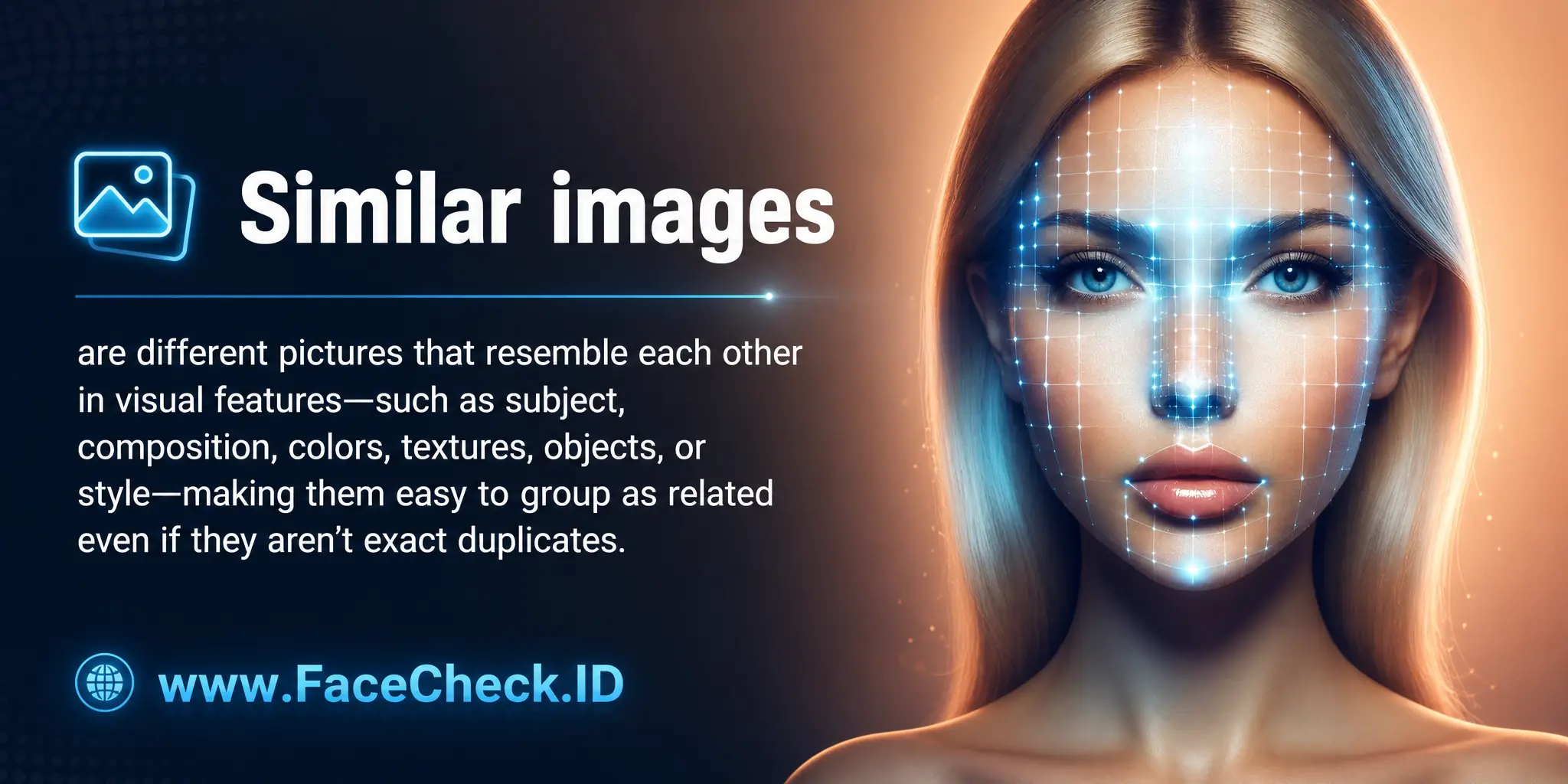 Similar images are different pictures that resemble each other in visual features like subject, composition, colors, textures, objects, or style, making them easy to group as related even if they aren’t exact duplicates.