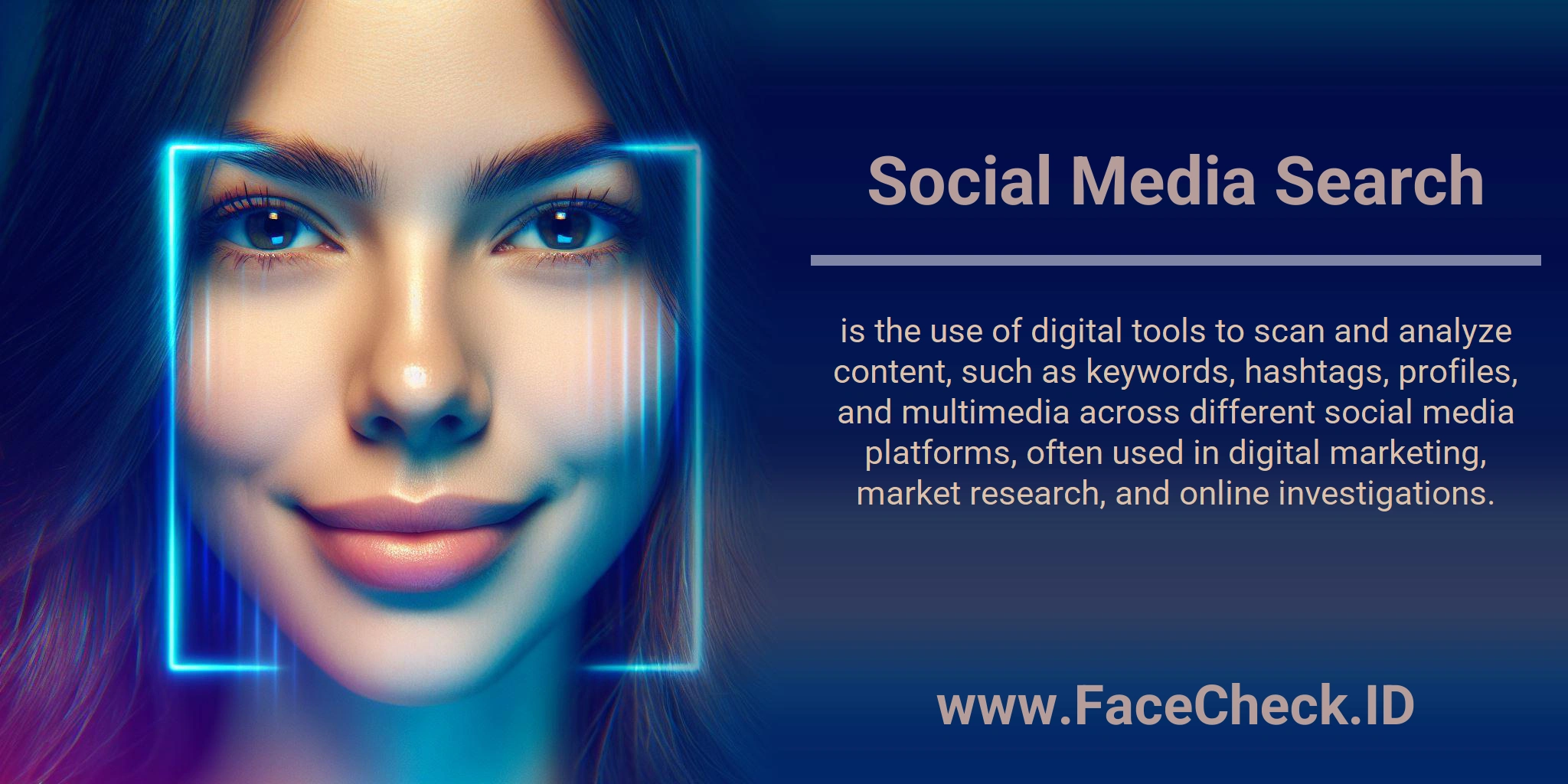 Social Media Search is the use of digital tools to scan and analyze content, such as keywords, hashtags, profiles, and multimedia across different social media platforms, often used in digital marketing, market research, and online investigations.
