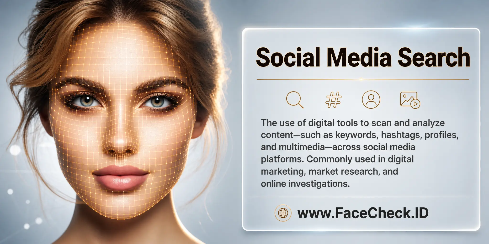 Social Media Search is the use of digital tools to scan and analyze content, such as keywords, hashtags, profiles, and multimedia across different social media platforms, often used in digital marketing, market research, and online investigations.
