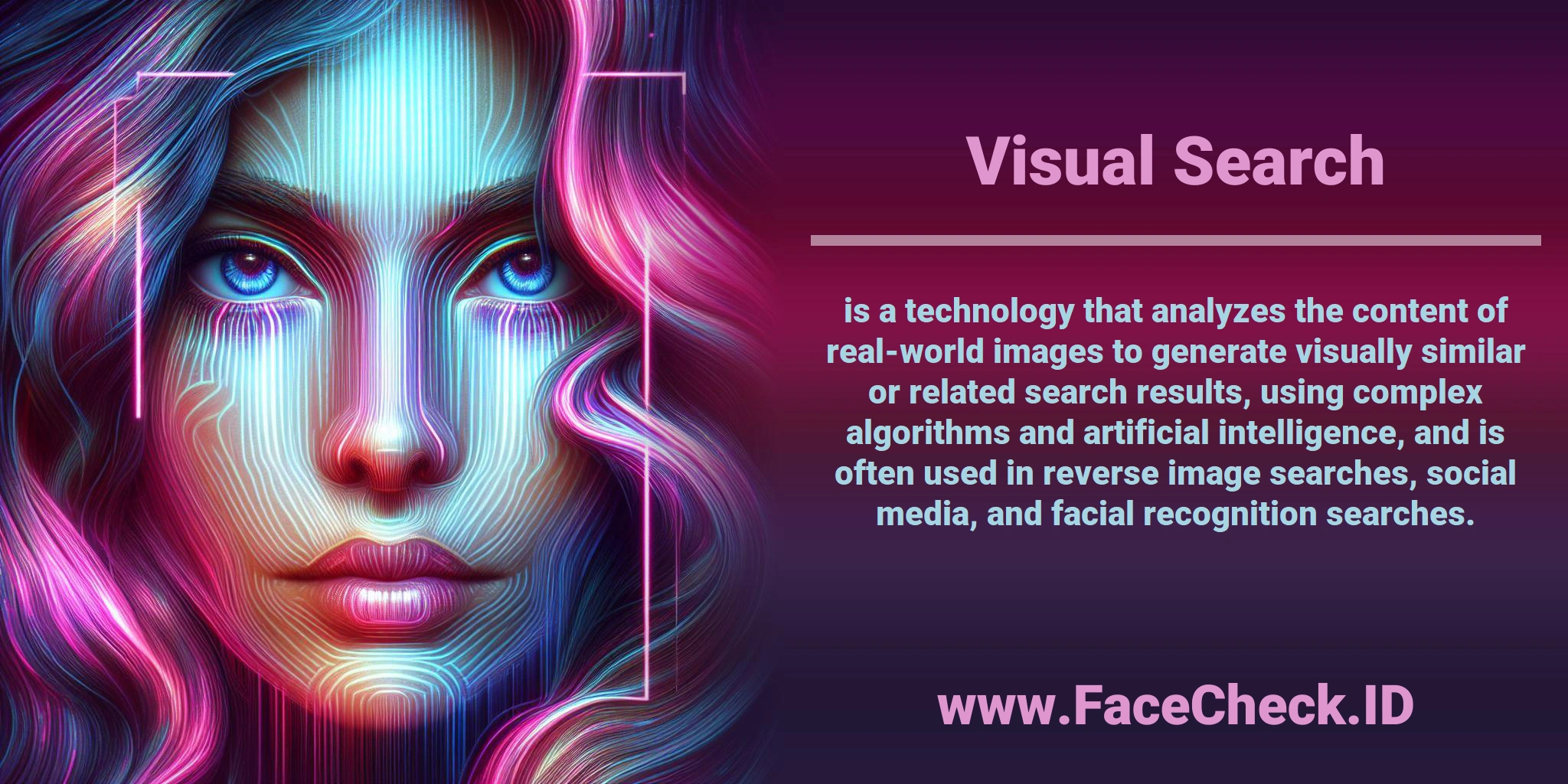 <b>Visual Search</b> is a technology that analyzes the content of real-world images to generate visually similar or related search results, using complex algorithms and artificial intelligence, and is often used in reverse image searches, social media, and facial recognition searches.