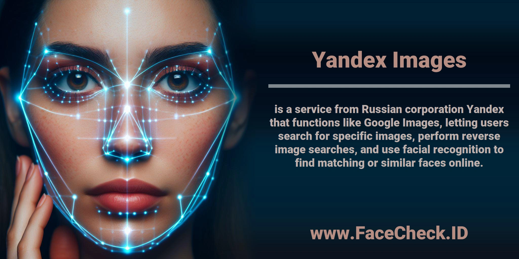 <b>Yandex Images</b> is a service from Russian corporation Yandex that functions like Google Images, letting users search for specific images, perform reverse image searches, and use facial recognition to find matching or similar faces online.