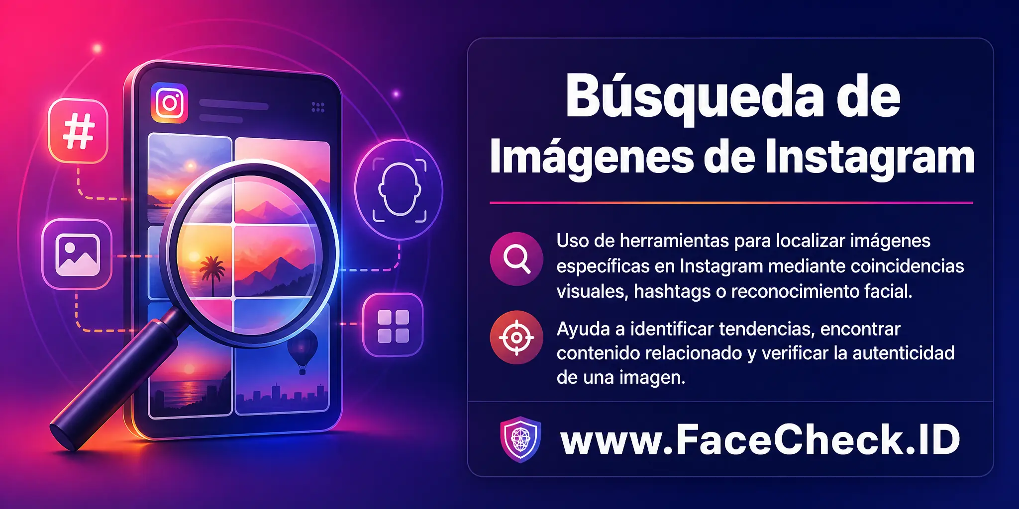 La Búsqueda De Imágenes De Instagram se refiere al uso de herramientas para encontrar imágenes específicas en Instagram, ya sea a través de imágenes similares, hashtags o tecnología de reconocimiento facial, útil para identificar tendencias visuales, buscar contenido relacionado o verificar la autenticidad de una imagen.