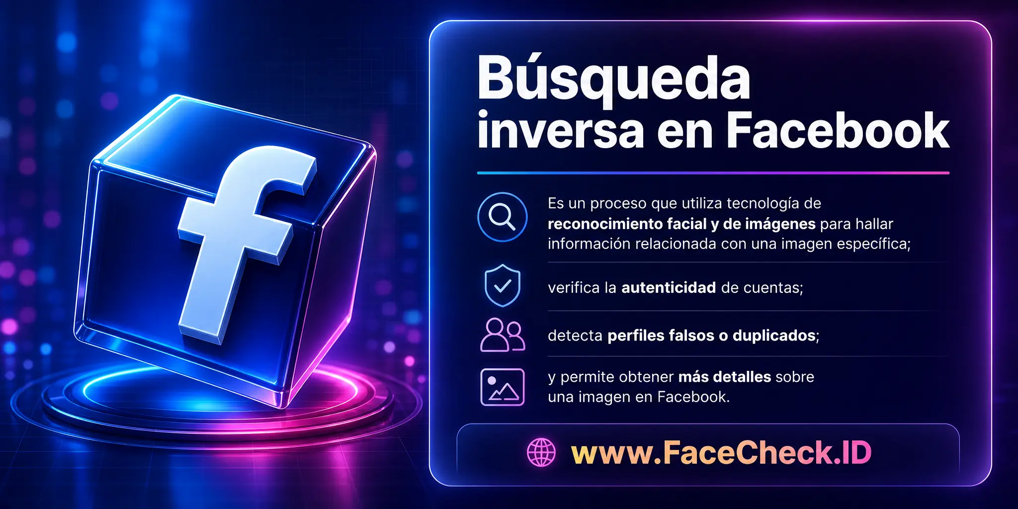 La Búsqueda Inversa en Facebook es un proceso que utiliza tecnología de reconocimiento facial y de imágenes para encontrar información relacionada con una imagen específica, verificando la autenticidad de cuentas, descubriendo perfiles falsos o duplicados, o adquiriendo más detalles sobre una imagen en particular en Facebook.