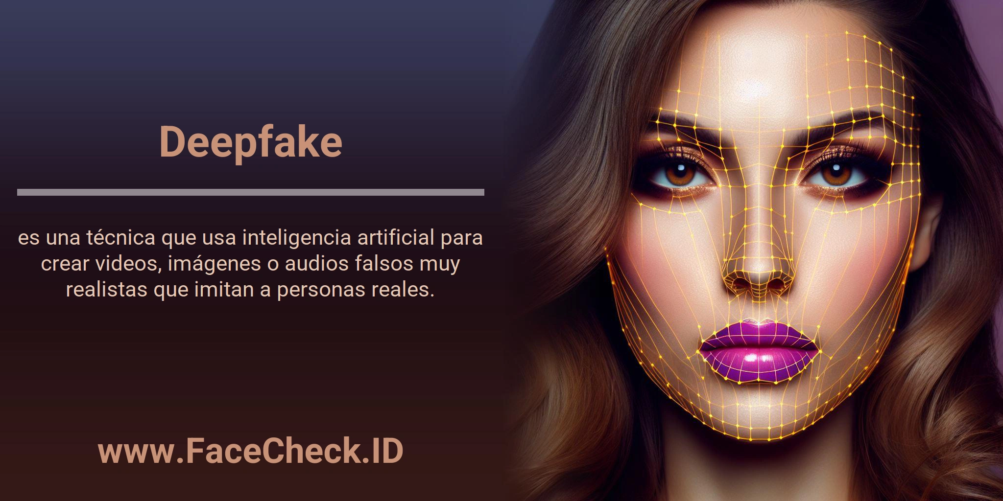 Deepfake <b>Deepfake</b> es una técnica que usa inteligencia artificial para crear videos, imágenes o audios falsos muy realistas que imitan a personas reales.