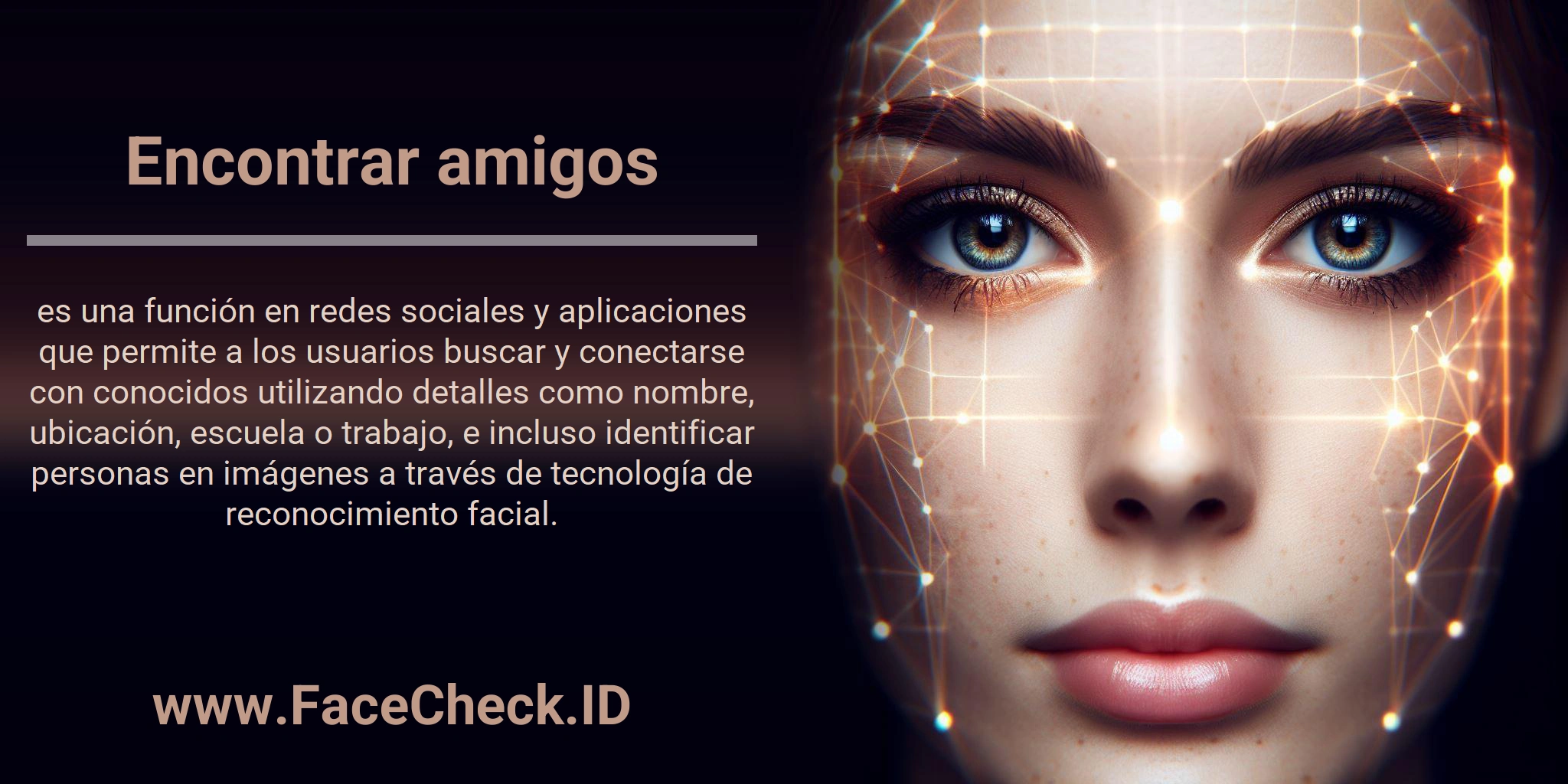 Encontrar amigos es una función en redes sociales y aplicaciones que permite a los usuarios buscar y conectarse con conocidos utilizando detalles como nombre, ubicación, escuela o trabajo, e incluso identificar personas en imágenes a través de tecnología de reconocimiento facial.