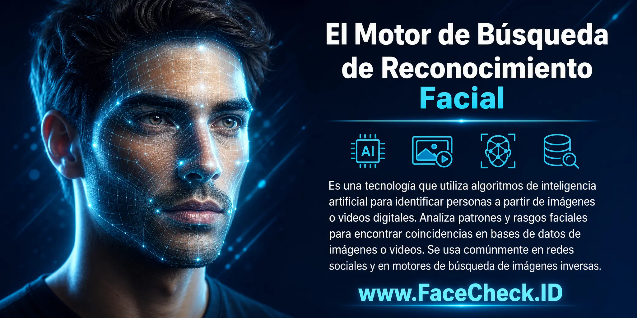El Motor de Búsqueda de Reconocimiento Facial es una tecnología que emplea algoritmos de inteligencia artificial para identificar personas a través de imágenes digitales o videos, analizando patrones y características faciales para hallar coincidencias en bases de datos de imágenes o videos, comúnmente usado en redes sociales y motores de búsqueda de imágenes inversas.