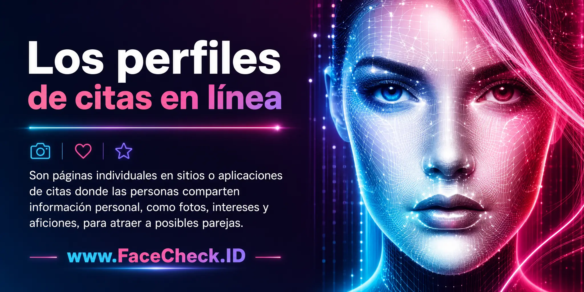Los perfiles de citas en línea son páginas individuales en sitios o aplicaciones de citas donde las personas comparten información personal, como fotos, intereses y aficiones, para atraer a posibles parejas.