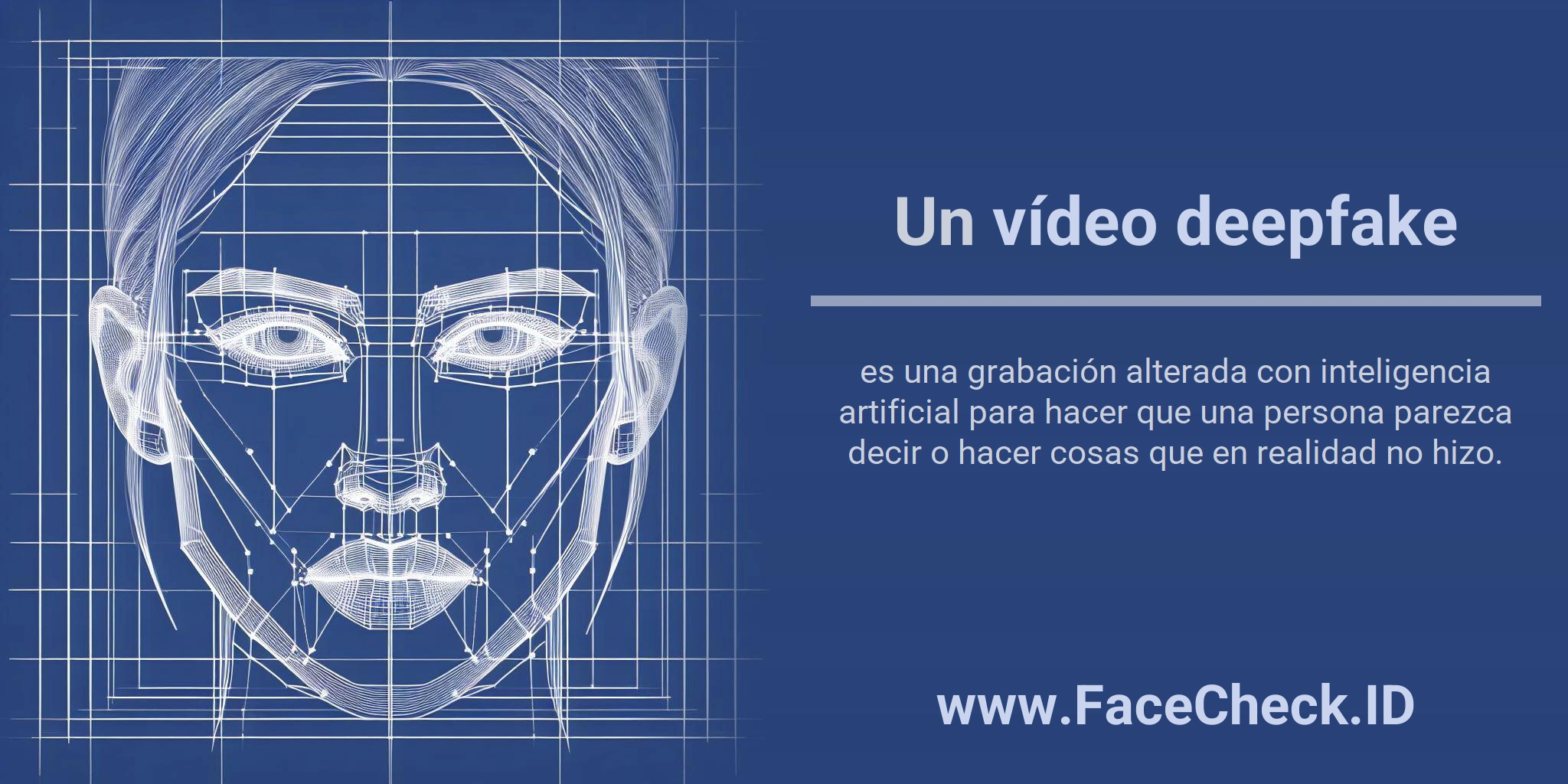 Un vídeo deepfake es una grabación alterada con inteligencia artificial para hacer que una persona parezca decir o hacer cosas que en realidad no hizo.