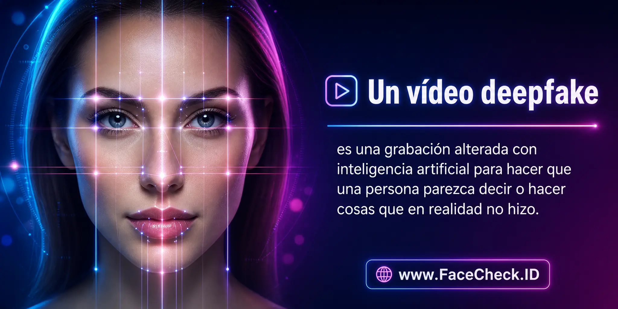 Un vídeo deepfake es una grabación alterada con inteligencia artificial para hacer que una persona parezca decir o hacer cosas que en realidad no hizo.