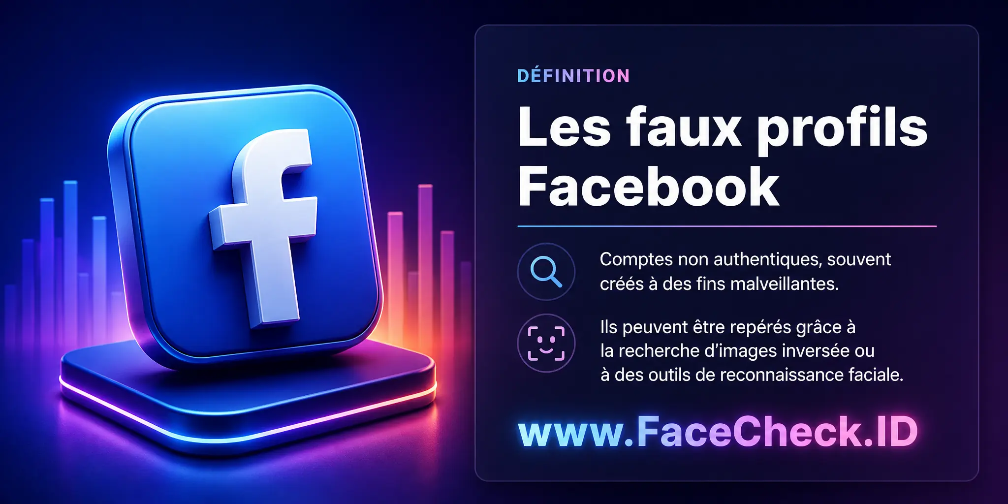 Les faux profils Facebook sont des comptes non authentiques, souvent créés pour des raisons malveillantes, pouvant être identifiés grâce à des outils de recherche d'images inversée ou de reconnaissance faciale.