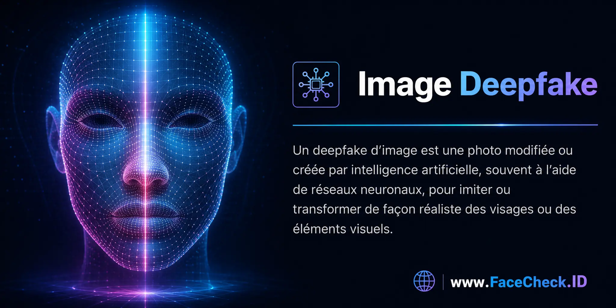 Un deepfake d'image est une photo modifiée ou créée par intelligence artificielle, souvent à l'aide de réseaux neuronaux, pour imiter ou transformer de façon réaliste des visages ou des éléments visuels.